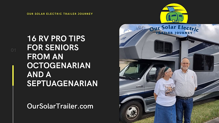 16 RV Pro Tips for Seniors From an Octogenarian and a Septuagenarian 16 RV Pro Tips for Seniors From an Octogenarian and a Septuagenarian