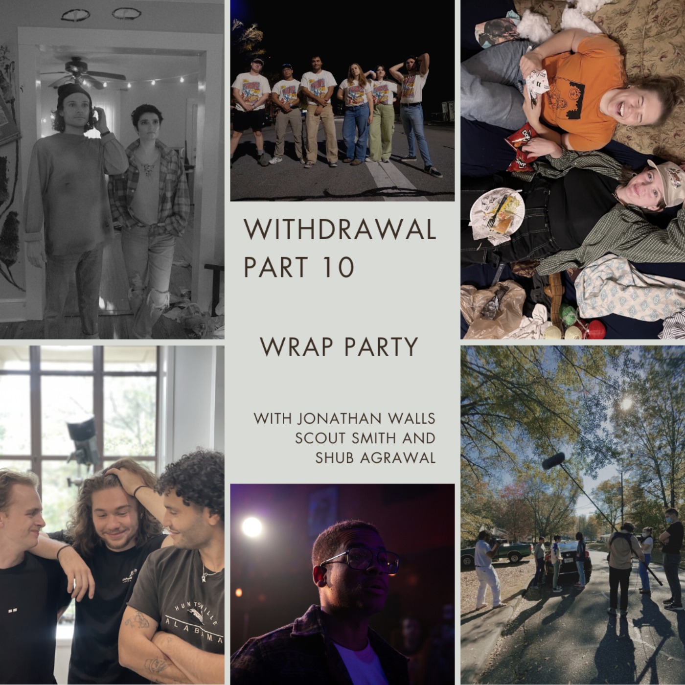 44. Withdrawal Part 10 - Wrap Party with Jonathan Walls, Scout Smith, and Shub Agrawal episode artwork