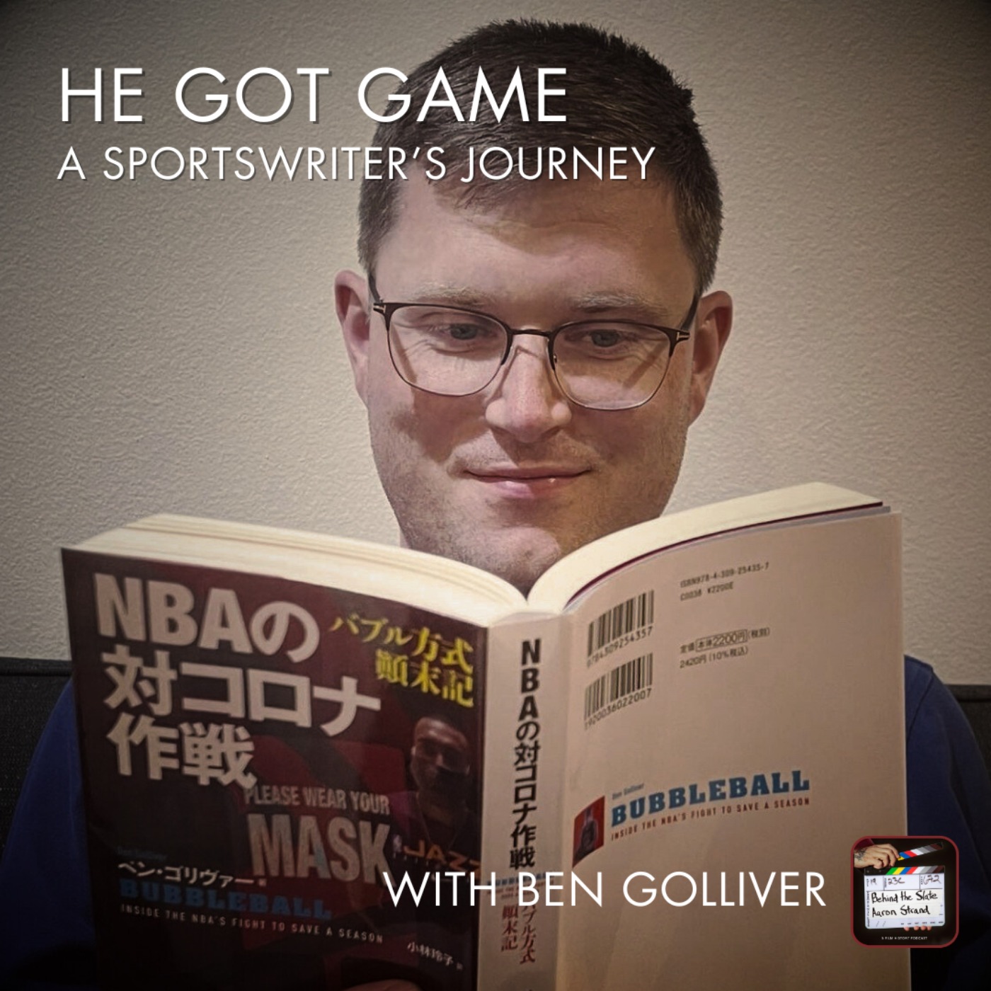 40. He Got Game (A Sportswriter's Journey) with Ben Golliver episode artwork