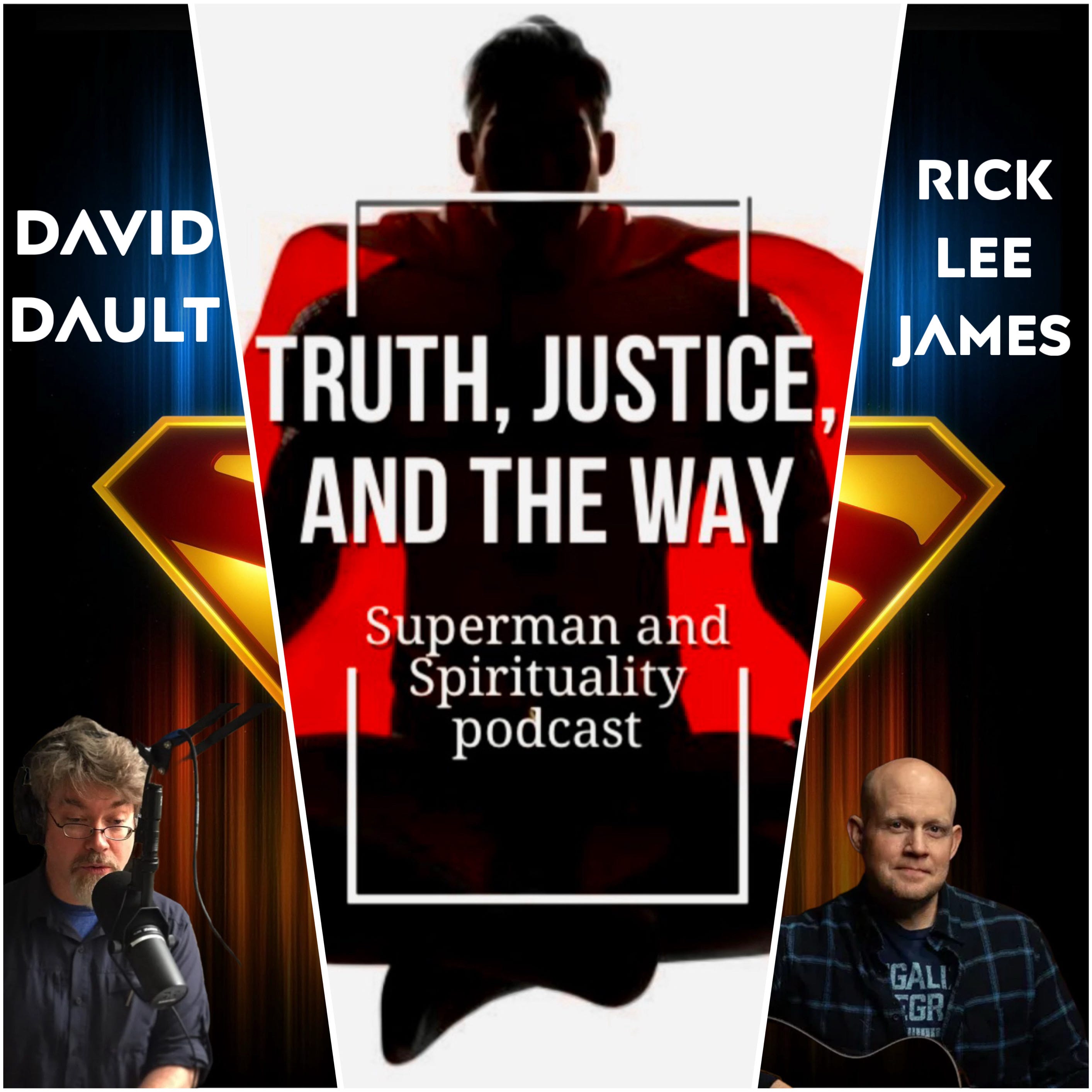 Truth, Justice, and the Way: Superman & Spirituality Podcast Podcast