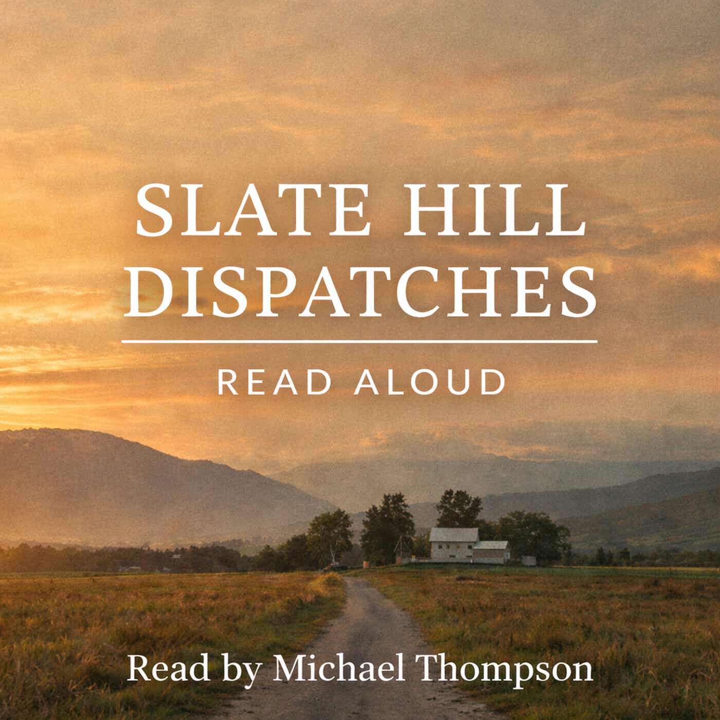 Slate Hill Dispatches: Read Aloud cover art