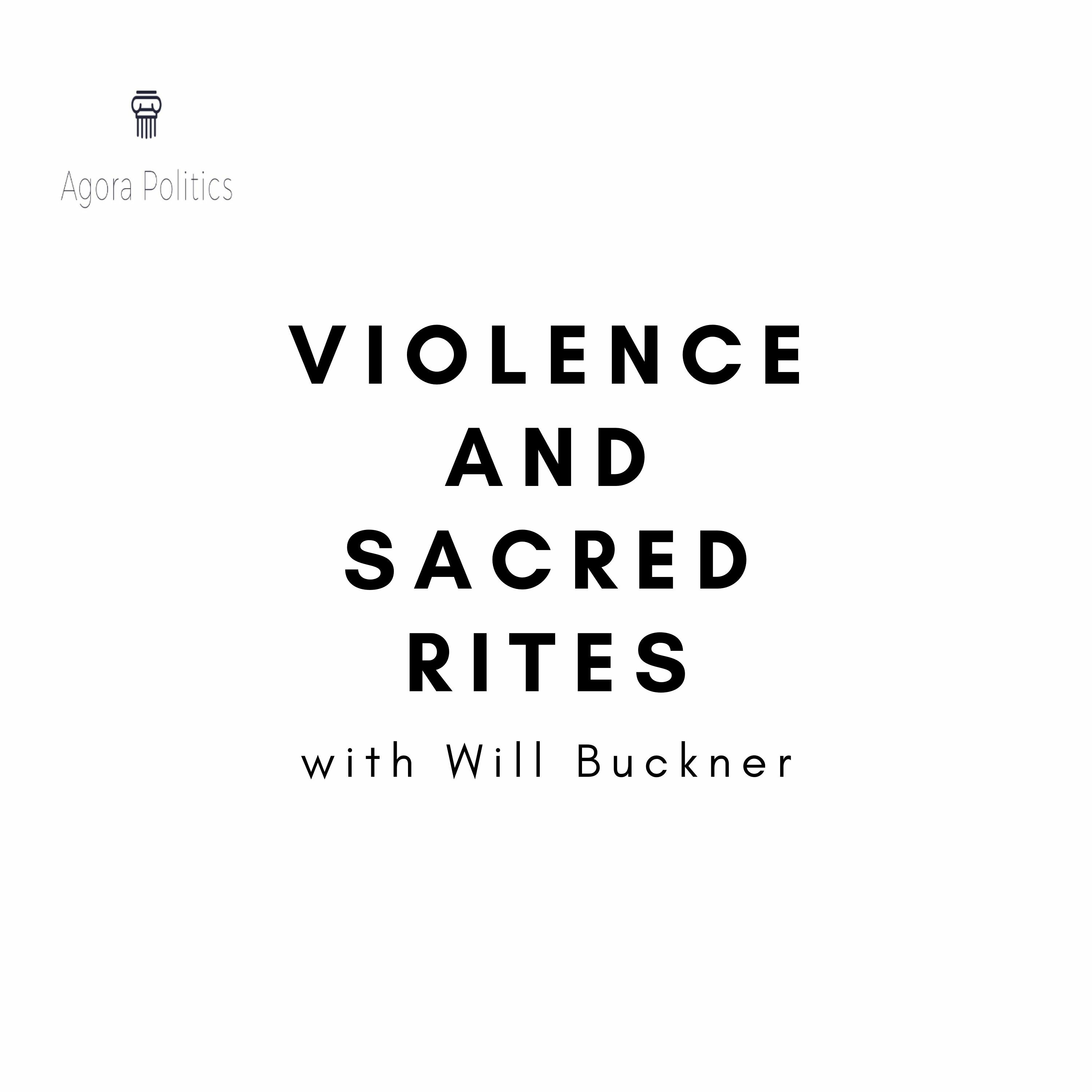 20: Violence and Sacred Rites with Will Buckner thumbnail