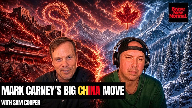 Ep. 143 - Sam Cooper: Mark Carney’s Big China Move