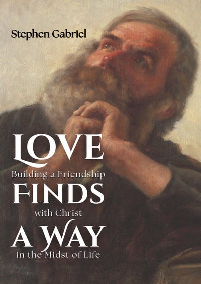 Love Finds a Way: Building a Friendship with Christ in the Midst of Life episode artwork