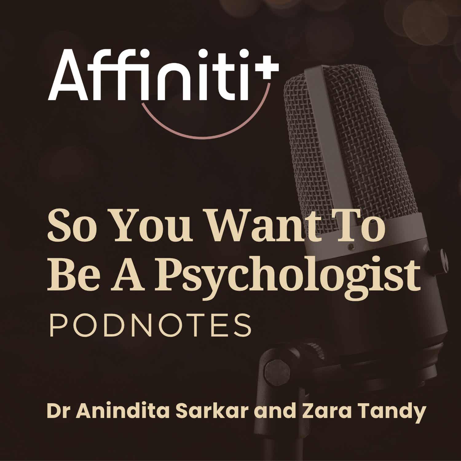 So You Want To Be A Psychologist PODNOTES