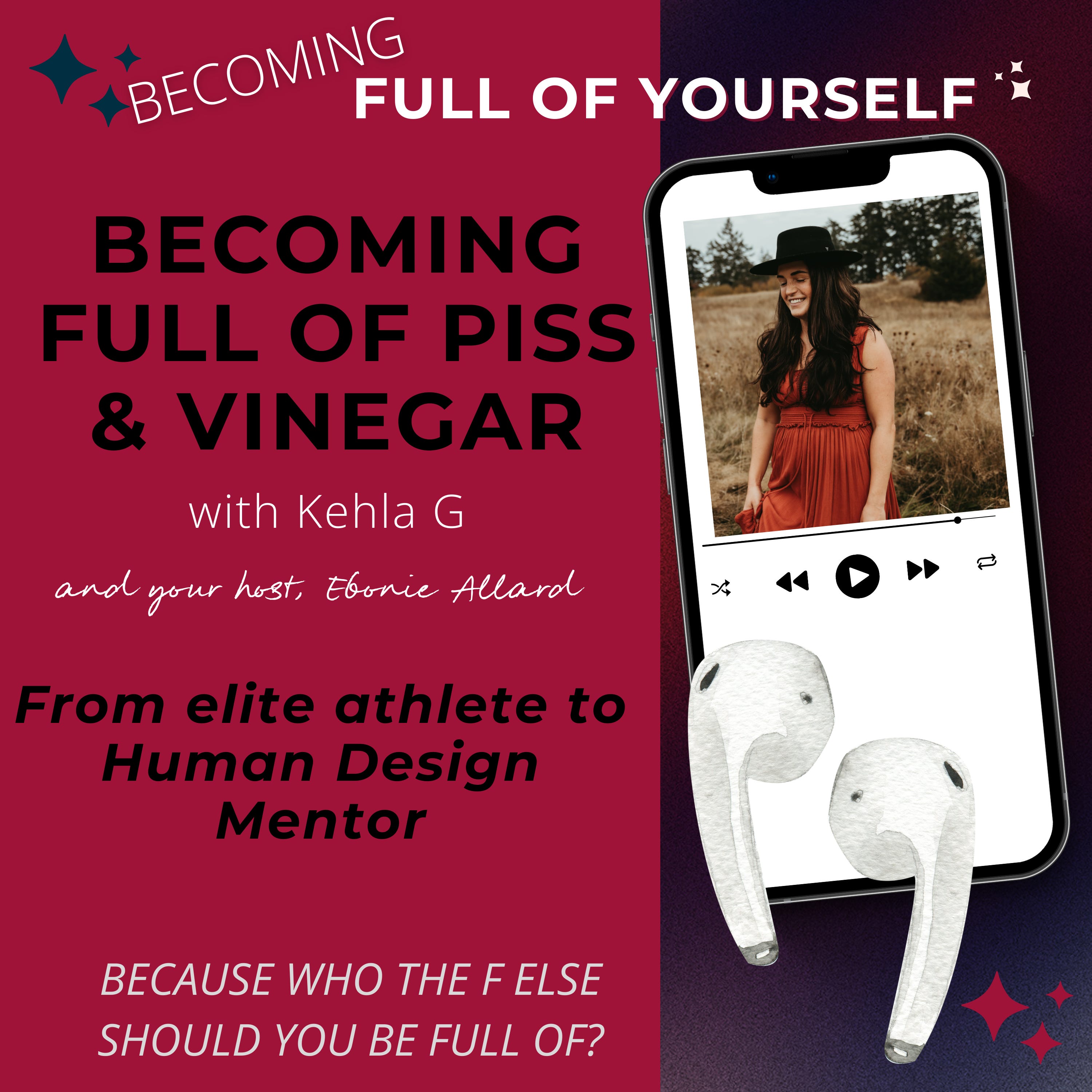 Becoming Full of Piss & Vinegar with Kehla G