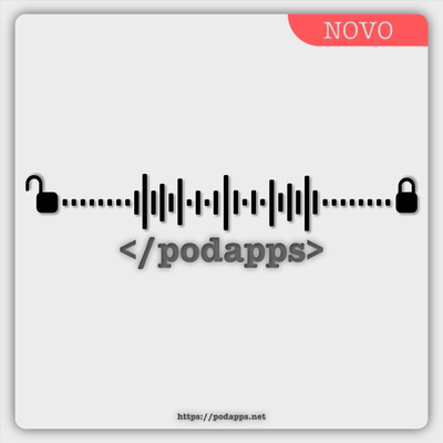 #37 - PodApps, estamos de volta!!!