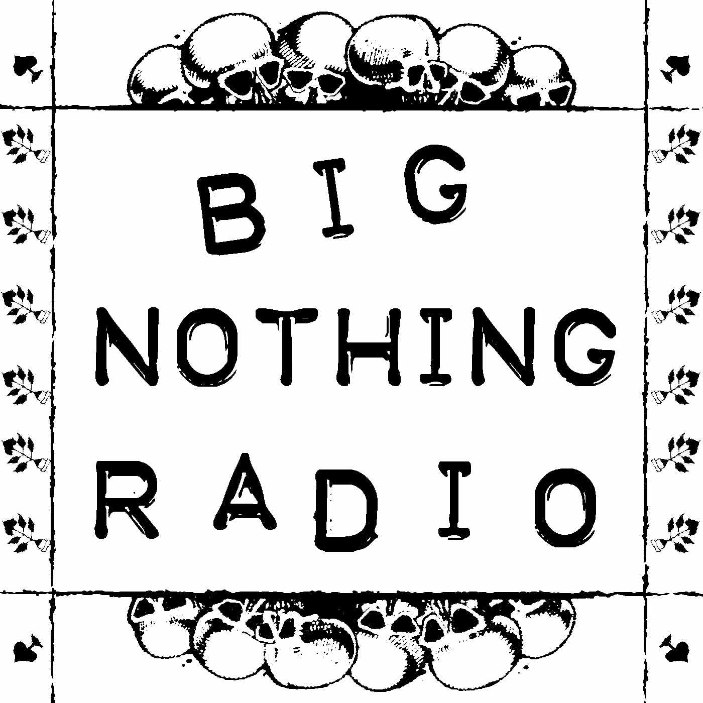 Big Nothing Radio podcast artwork