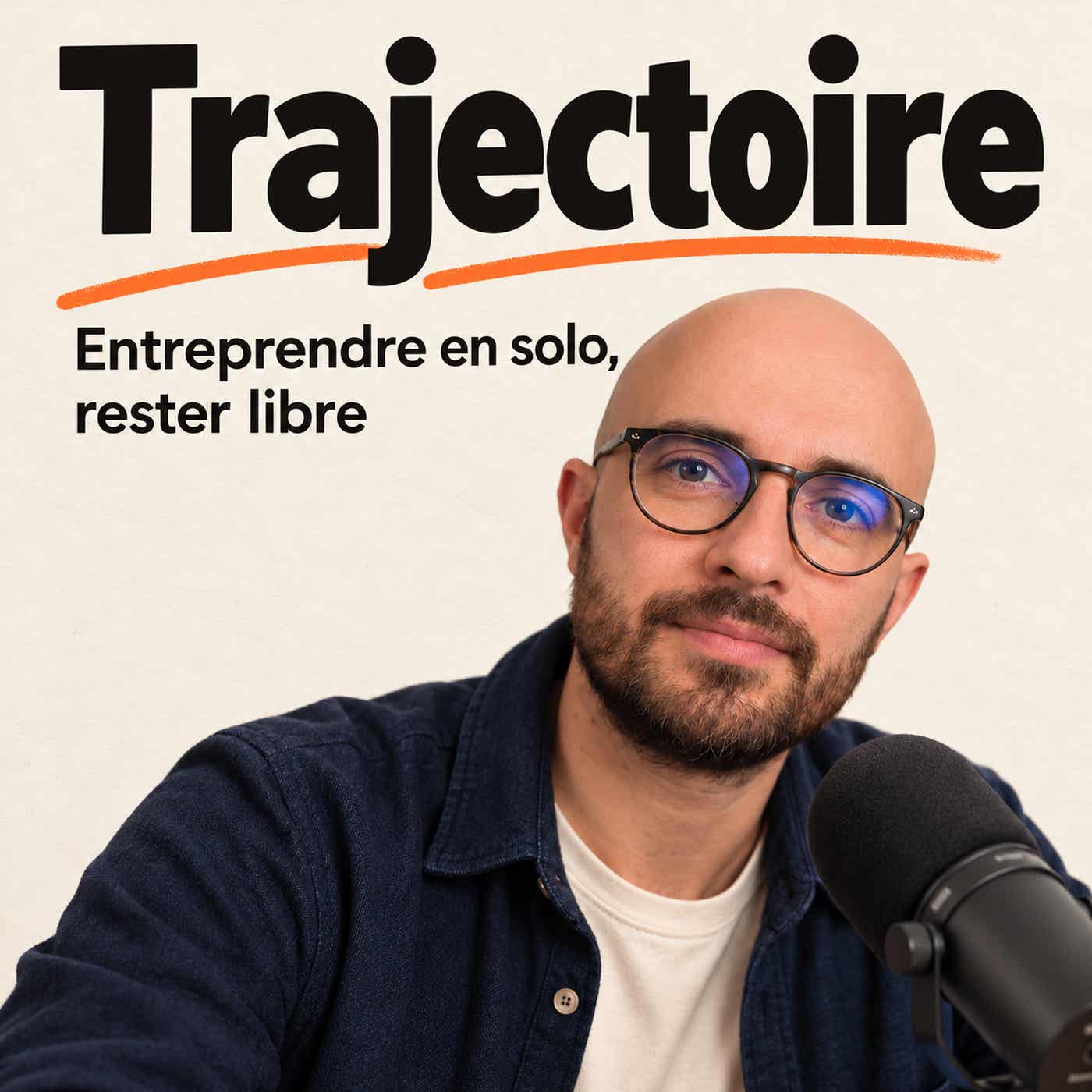 Illustration du podcast Trajectoire : entreprendre en solo, rester libre