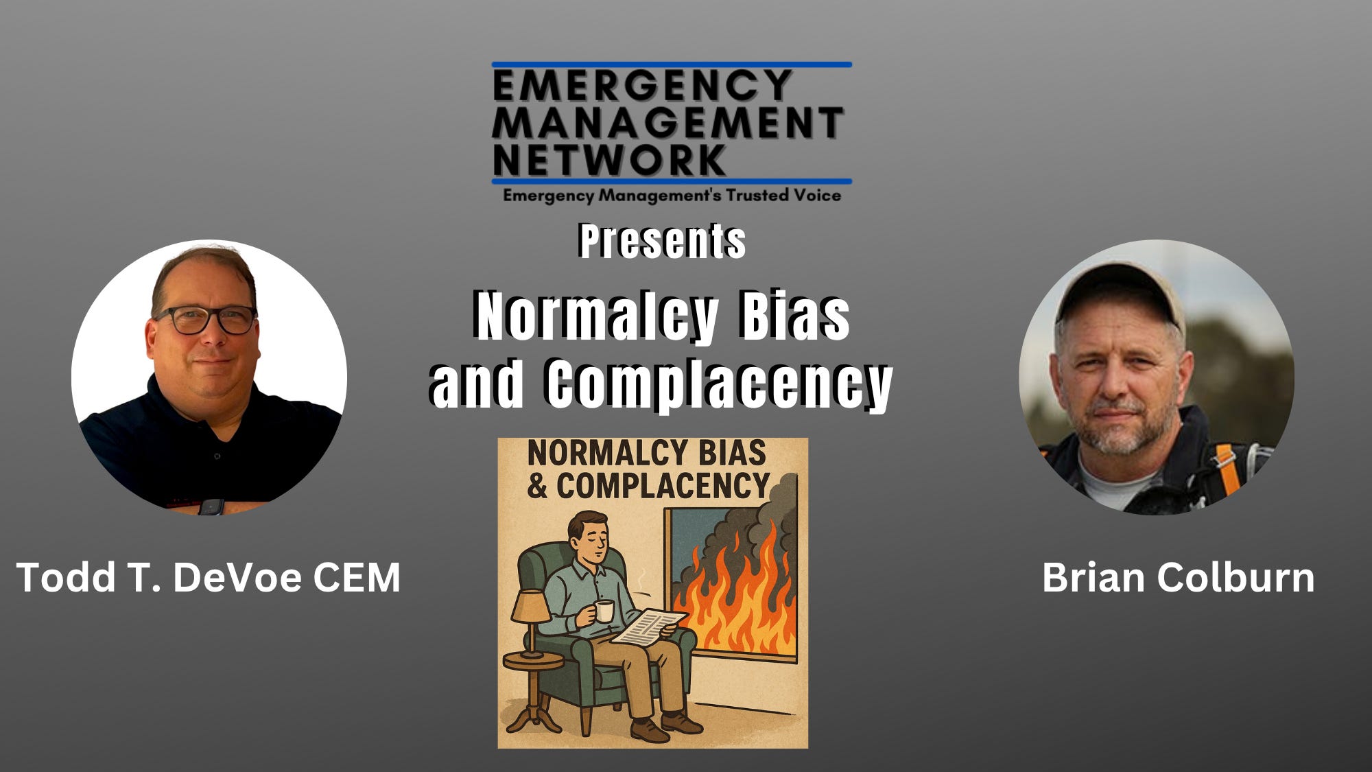Normalcy Bias and Complacency
