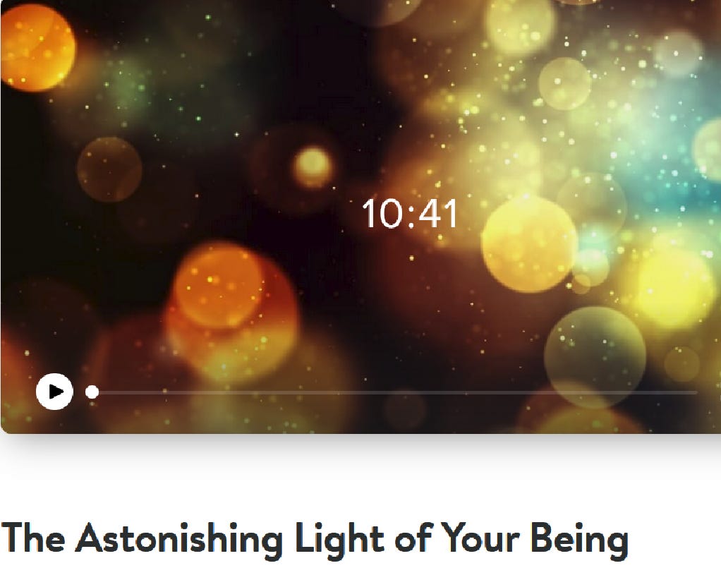 Turn Away from Fear and Toward The Astonishing Light of Your Being episode artwork
