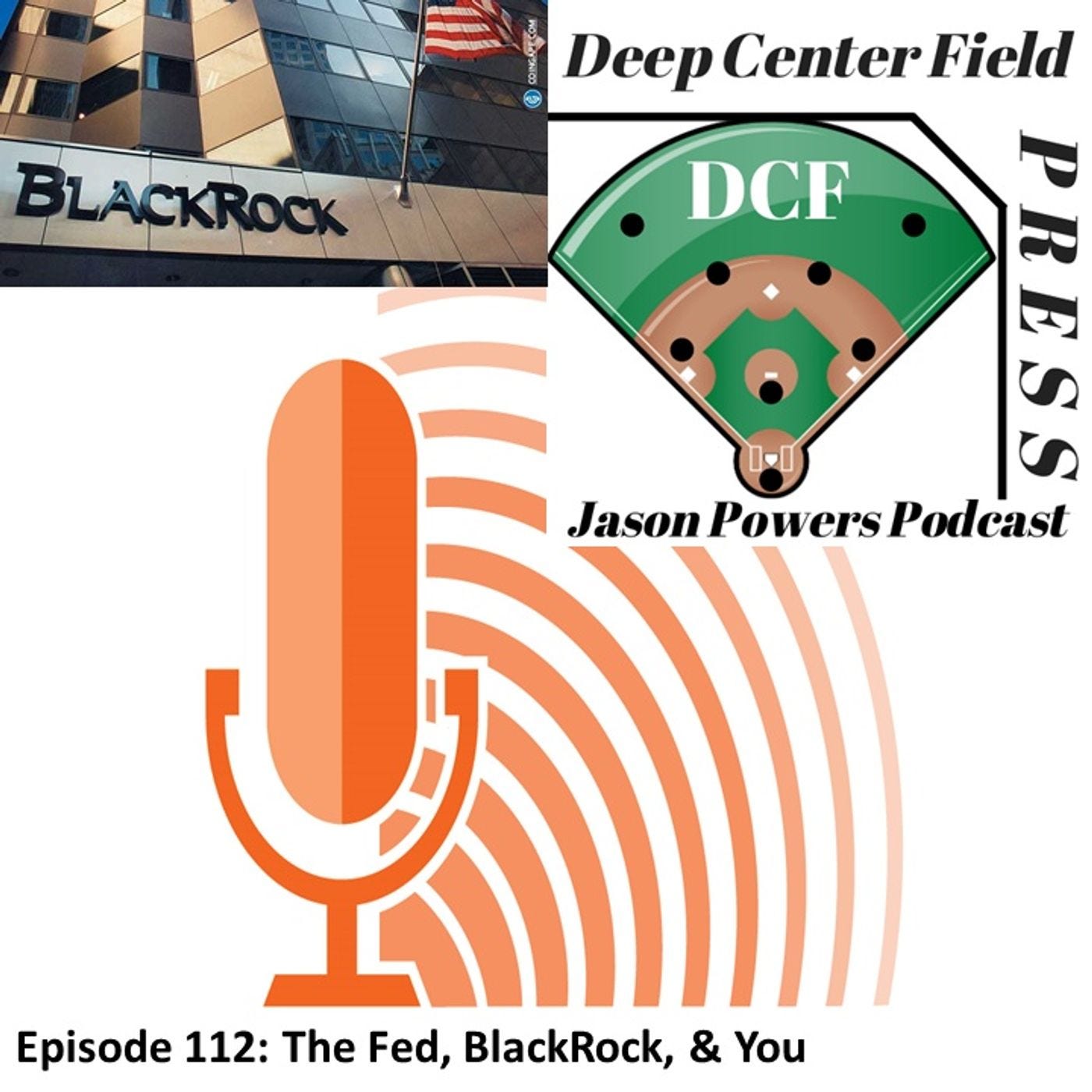 Episode 112: The Fed, BlackRock & You episode artwork