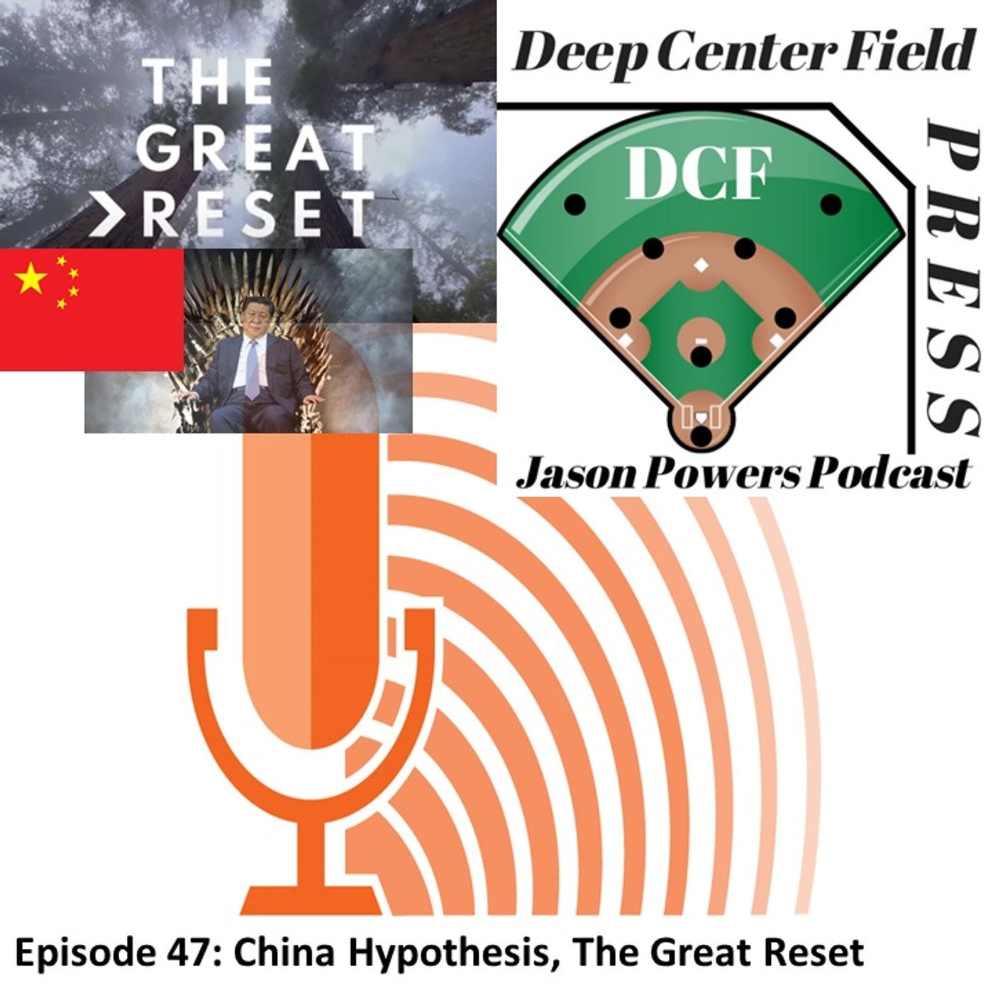 Episode 47: China Hypothesis, The Great Reset episode artwork