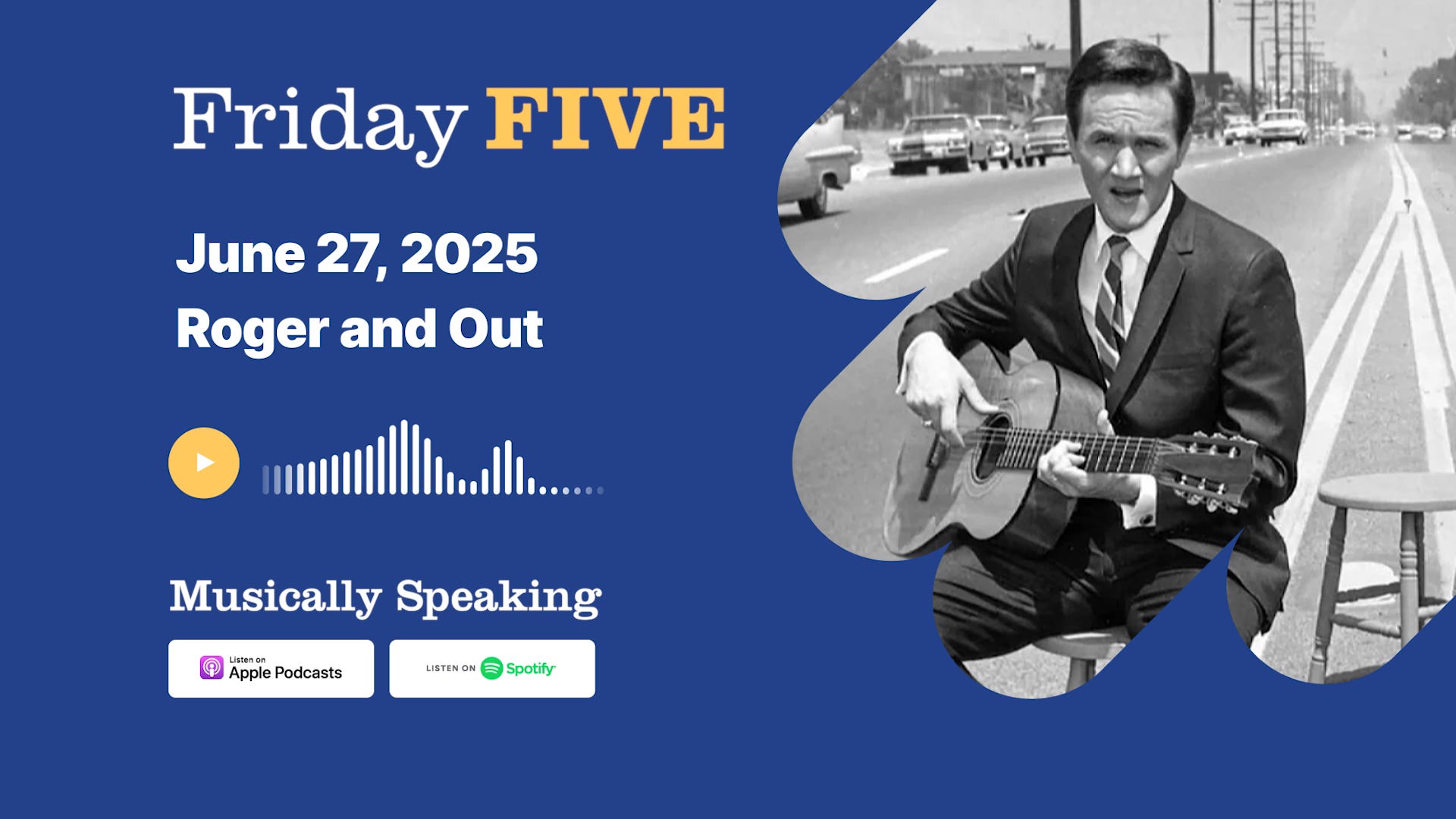 Friday FIVE: June 27 - Roger and Out episode artwork
