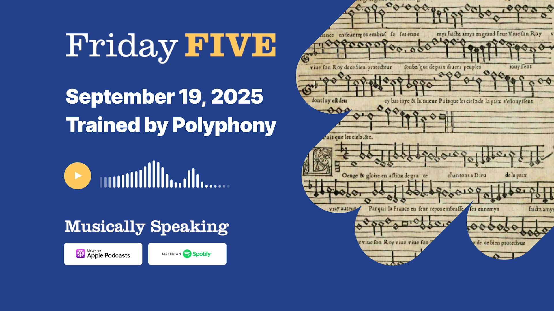 Friday FIVE: September 19 - Trained by Polyphony
