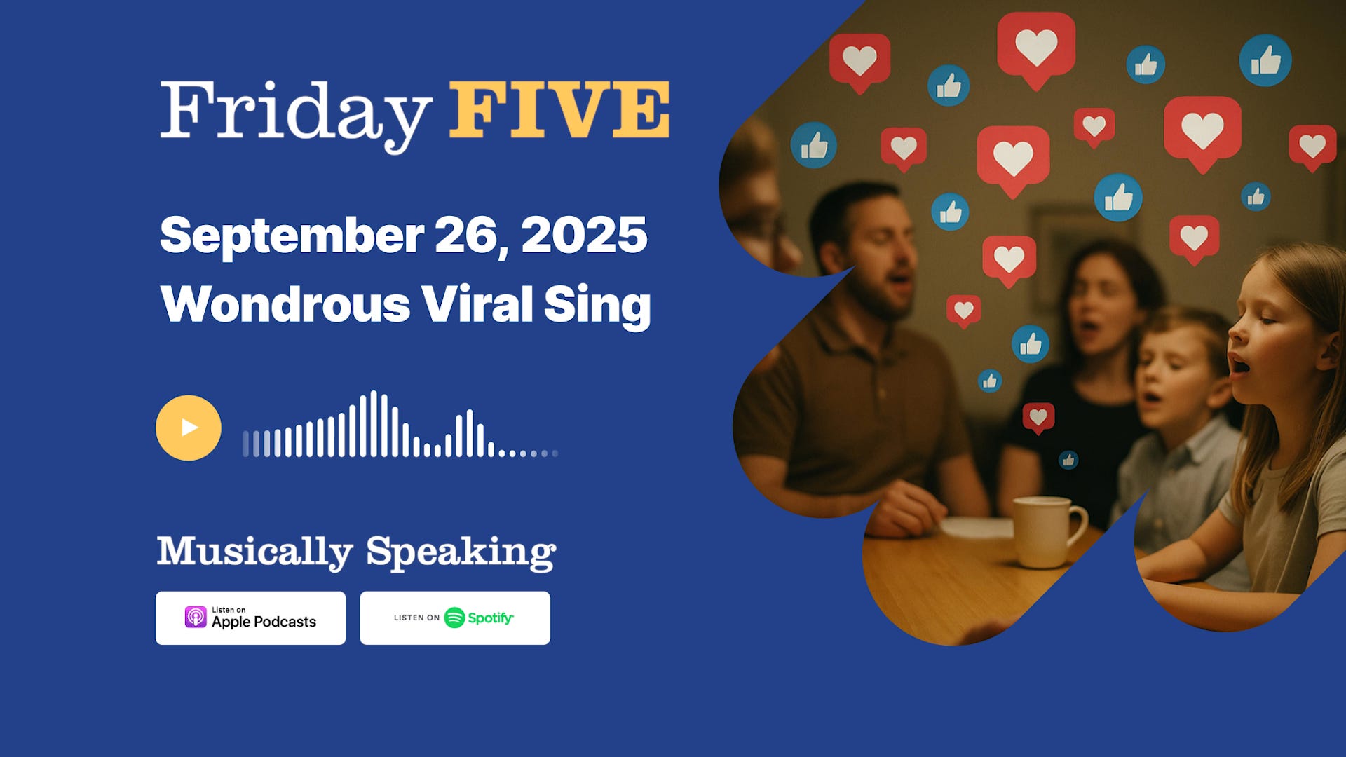 Friday FIVE: September 26 - Wondrous Viral Sing