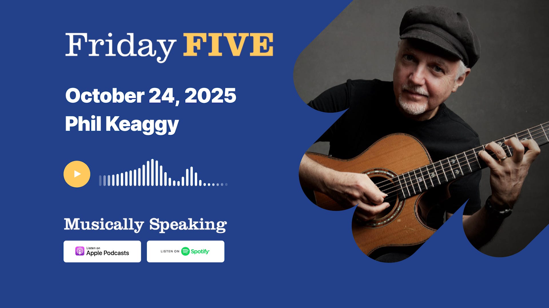 Friday FIVE: October 24 - Phil Keaggy