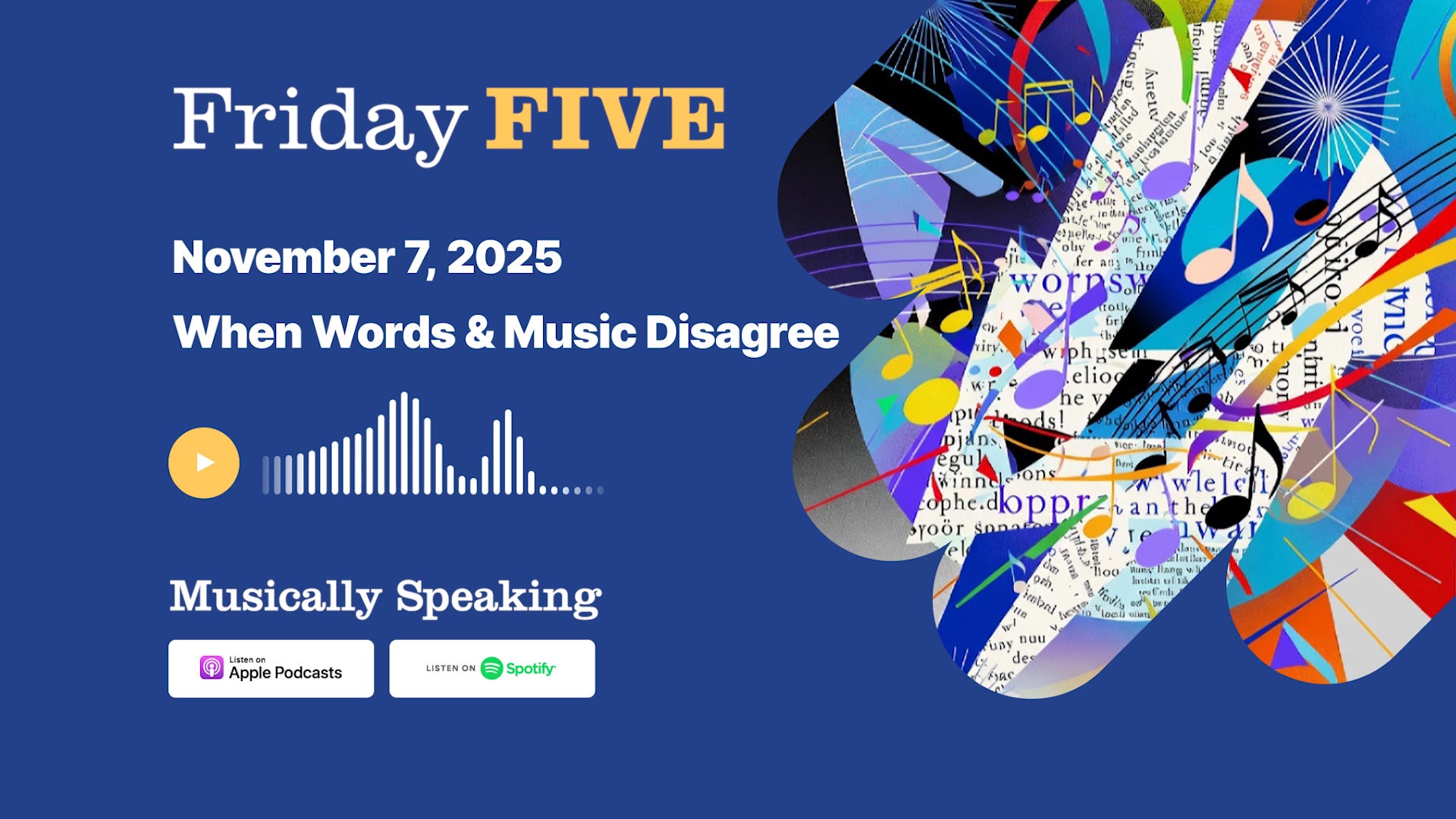 Friday FIVE: November 7 - When Words & Music Disagree