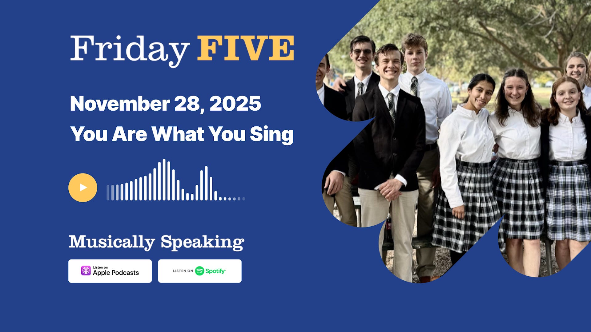 Friday FIVE: November 28 - You Are What You Sing