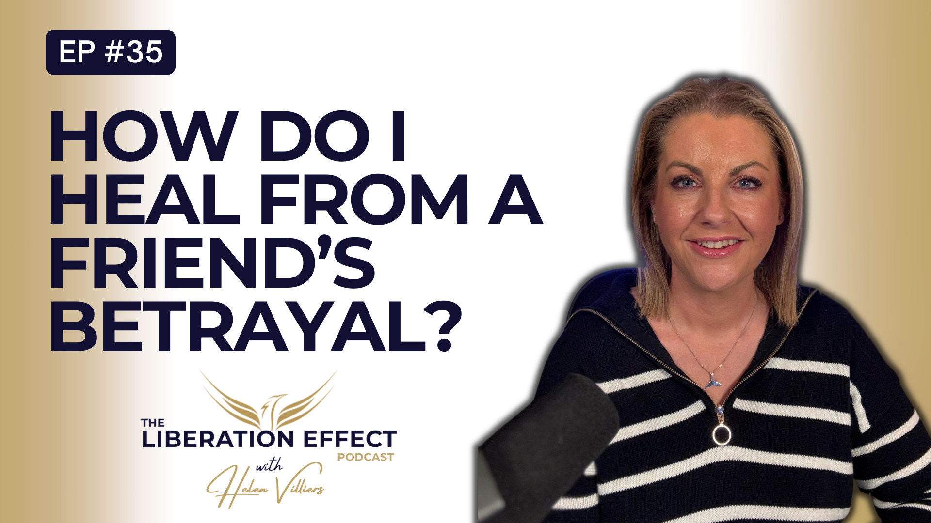 35. How Do I Heal From a Friend's Betrayal?