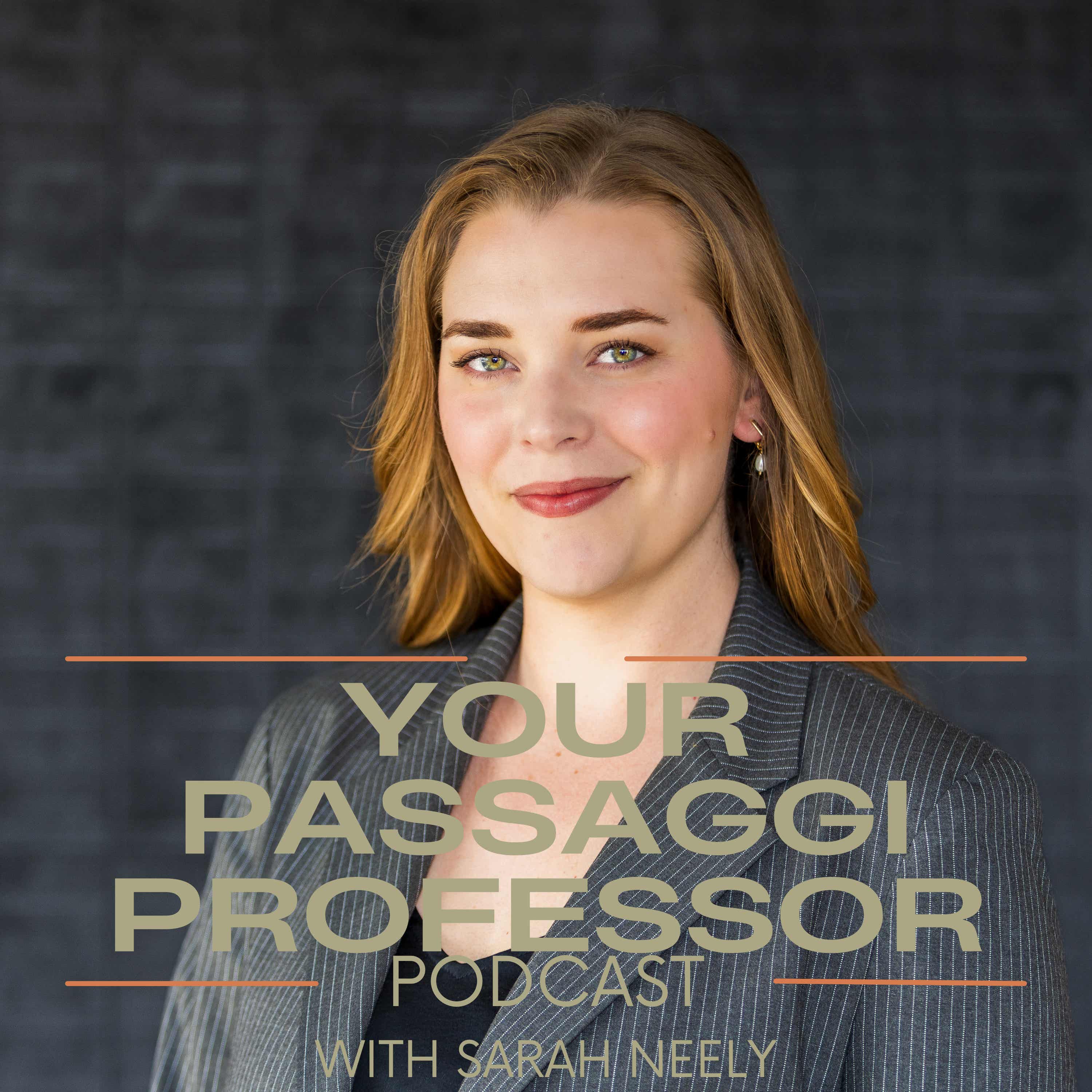 Your Passaggi Professor with Sarah Neely