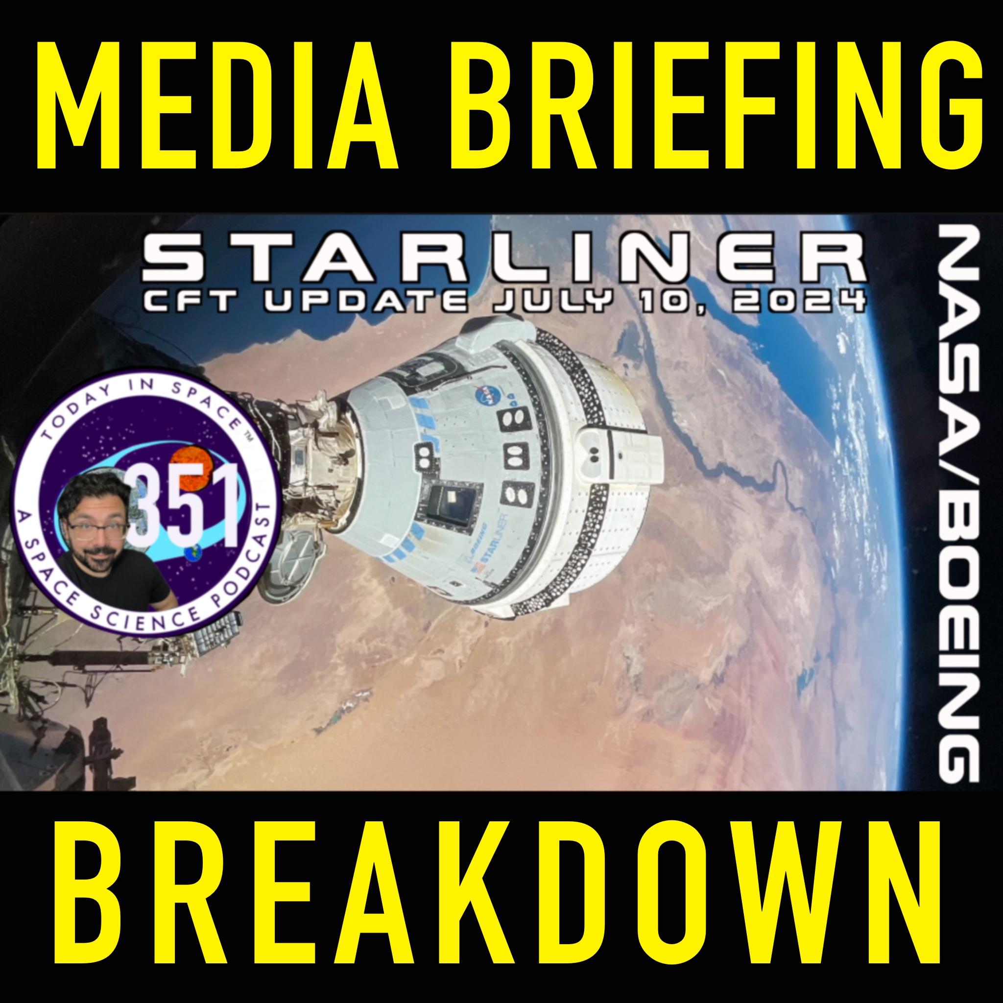 Insight into NASA Boeing Starliner CFT - Breakdown of Update July 10th 2024 | Top 4 Media Q&A episode artwork