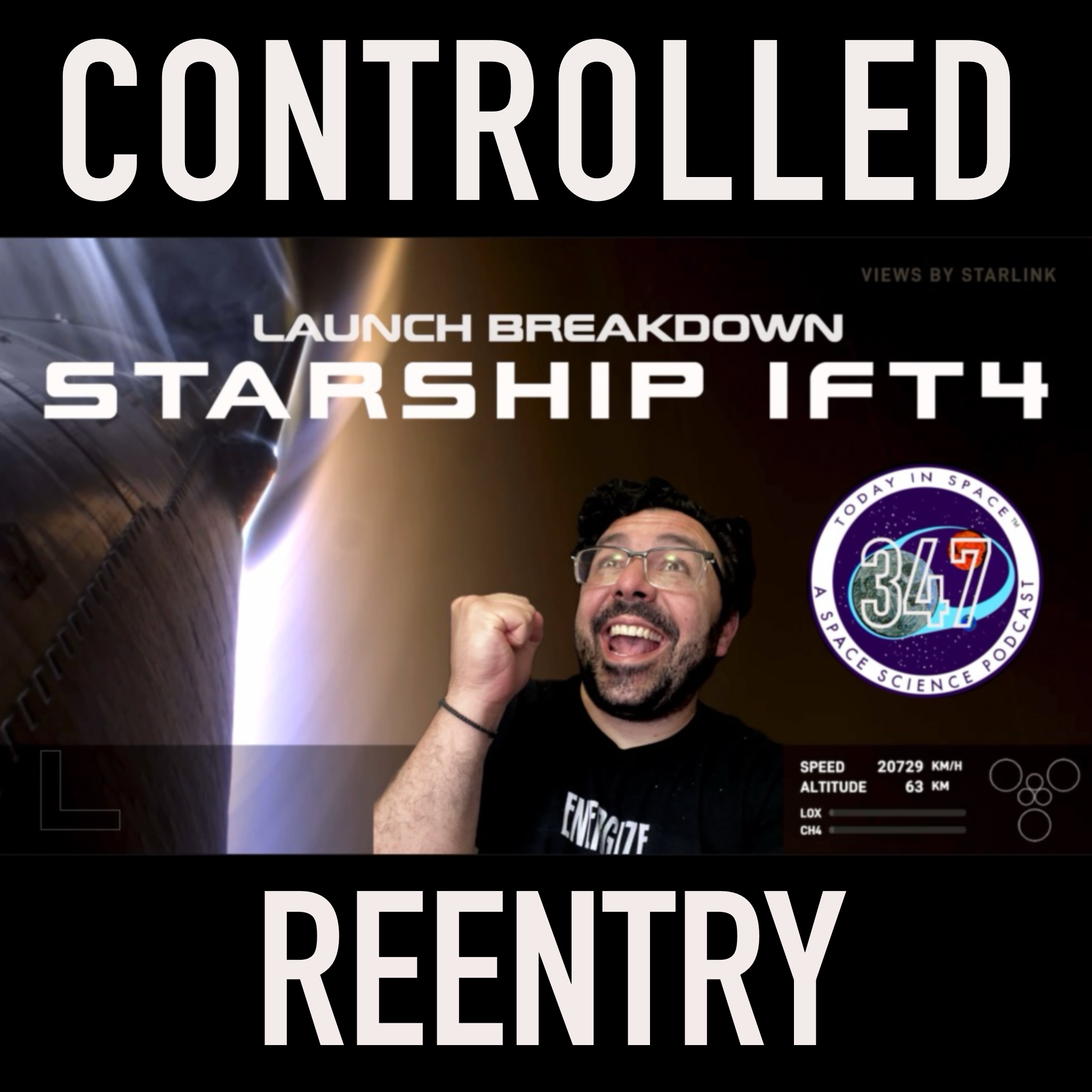 SpaceX Starship Test Flight 4 SUCCESS | IFT4 Launch Breakdown - WHAT, WHY, and WHERE its going episode artwork