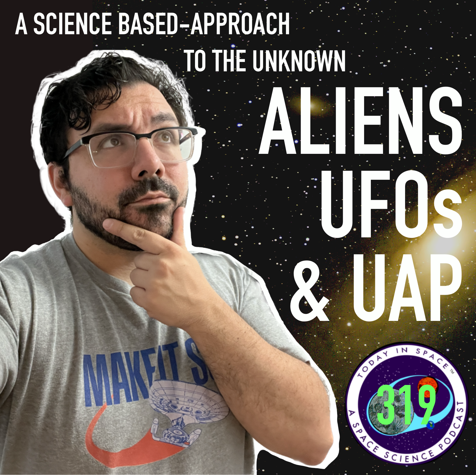 A Science-based Approach to the Unknown | Aliens, UFOs, and UAP episode artwork