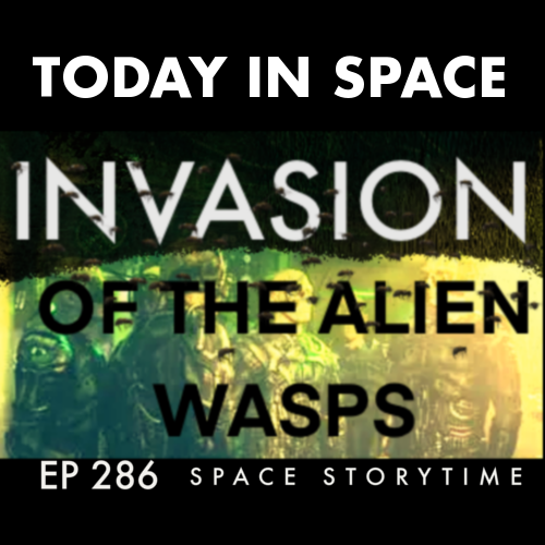 Invasion of the Alien Wasps! Containment Protocols | Space Storytime | My house gets invaded by wasps episode artwork