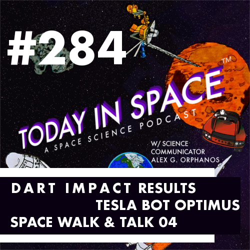 DART successfully impacts asteroid, Tesla Bot is revealed, & Space Walk & Talk 04 | Discipline & Leaning on your Strengths episode artwork