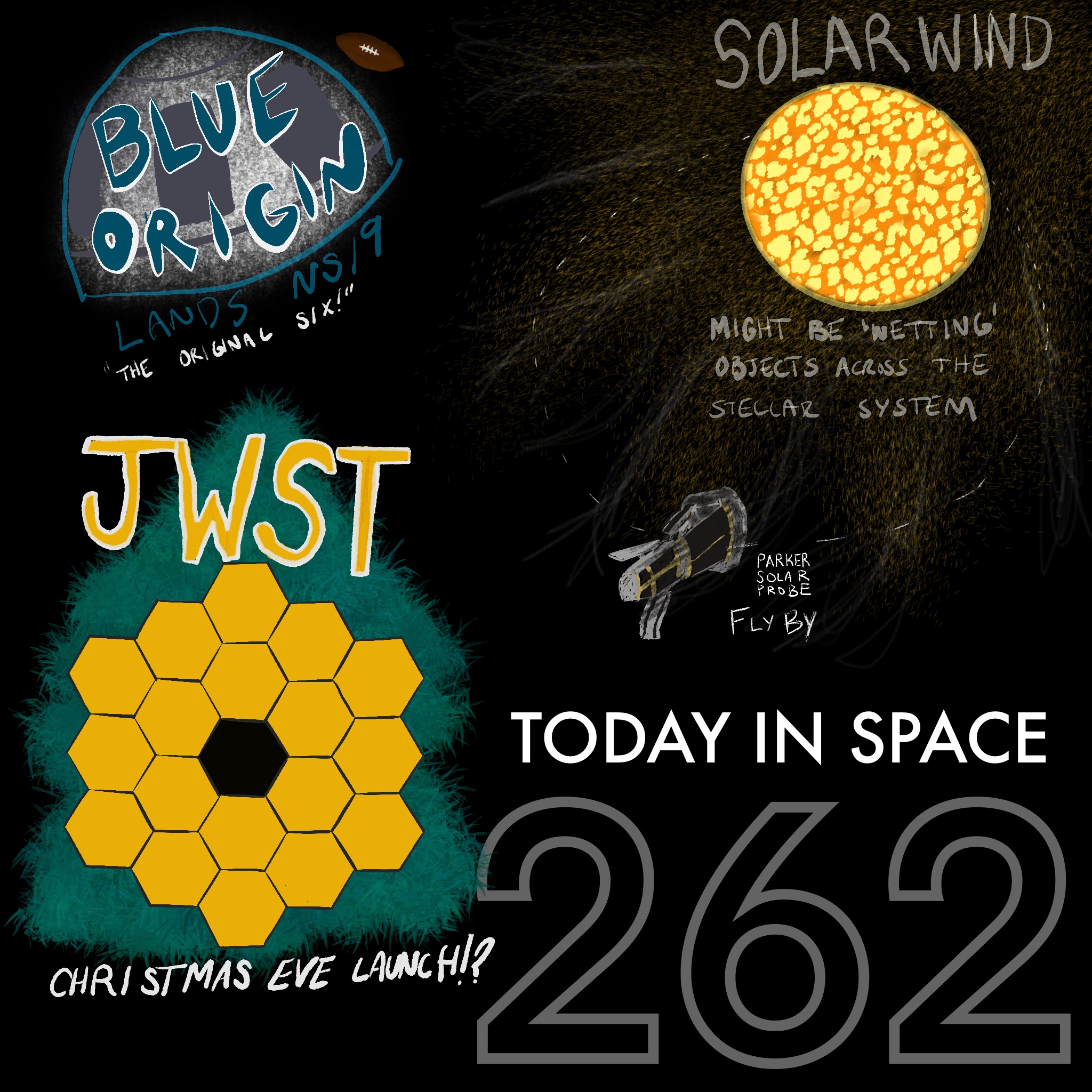 Blue Origin NS-19, Parker Solar Probe 'touches' the Sun, and JWST launches Xmas Eve! TIS262 episode artwork