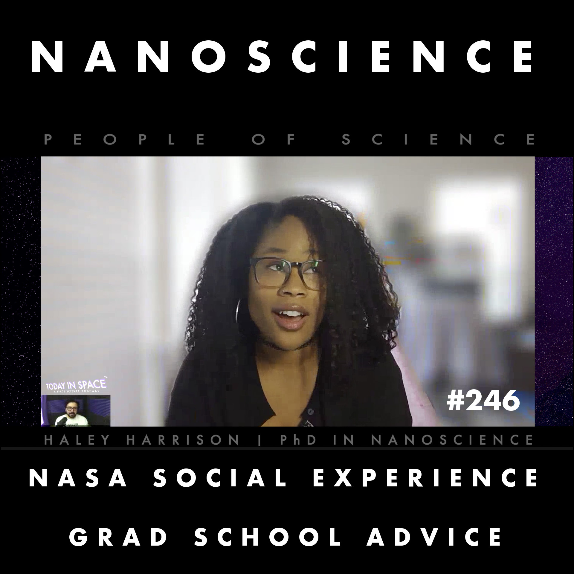 Haley Harrison PhD in Nanoscience, NASA Social CRS-19, and Grad school advice episode artwork