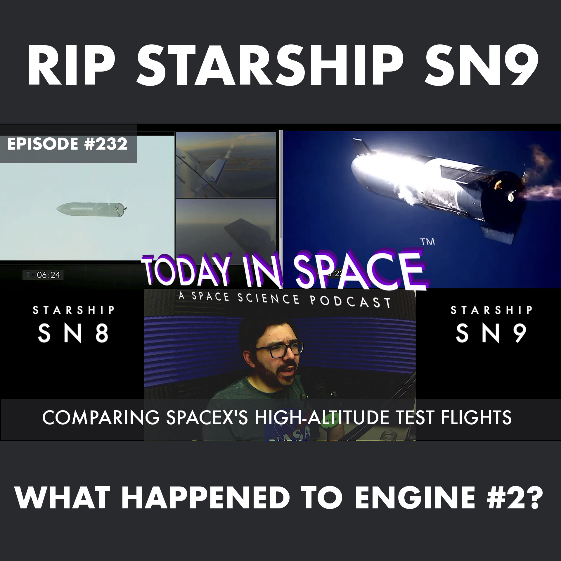 SpaceX Starship Update | Comparing SN9 to SN8 | Reaction & First Thoughts | TIS#232 episode artwork