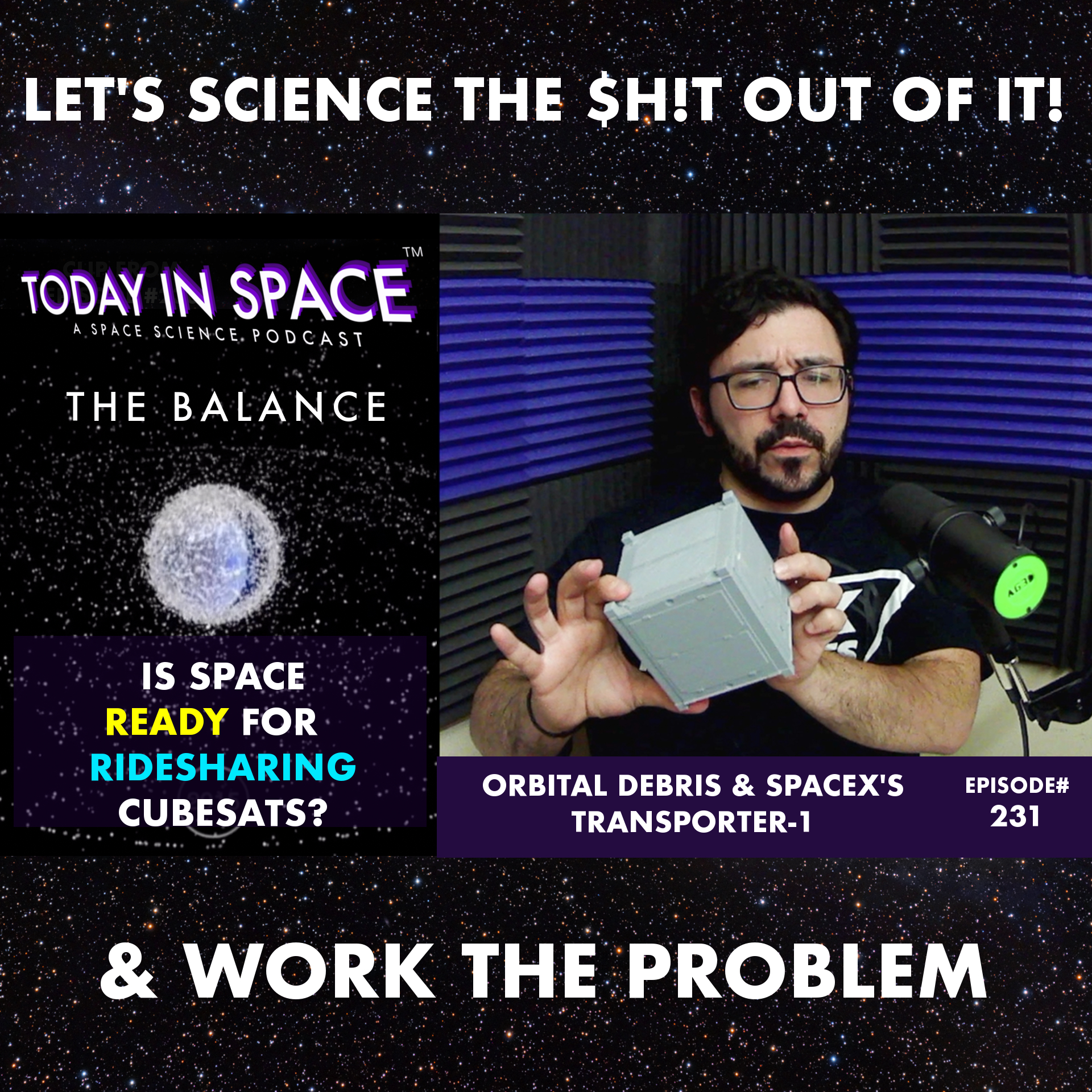 Is Space ready for Ride-sharing Cubesats? Orbital Debris & SpaceX's Transporter-1 | The Balance TIS#231 episode artwork