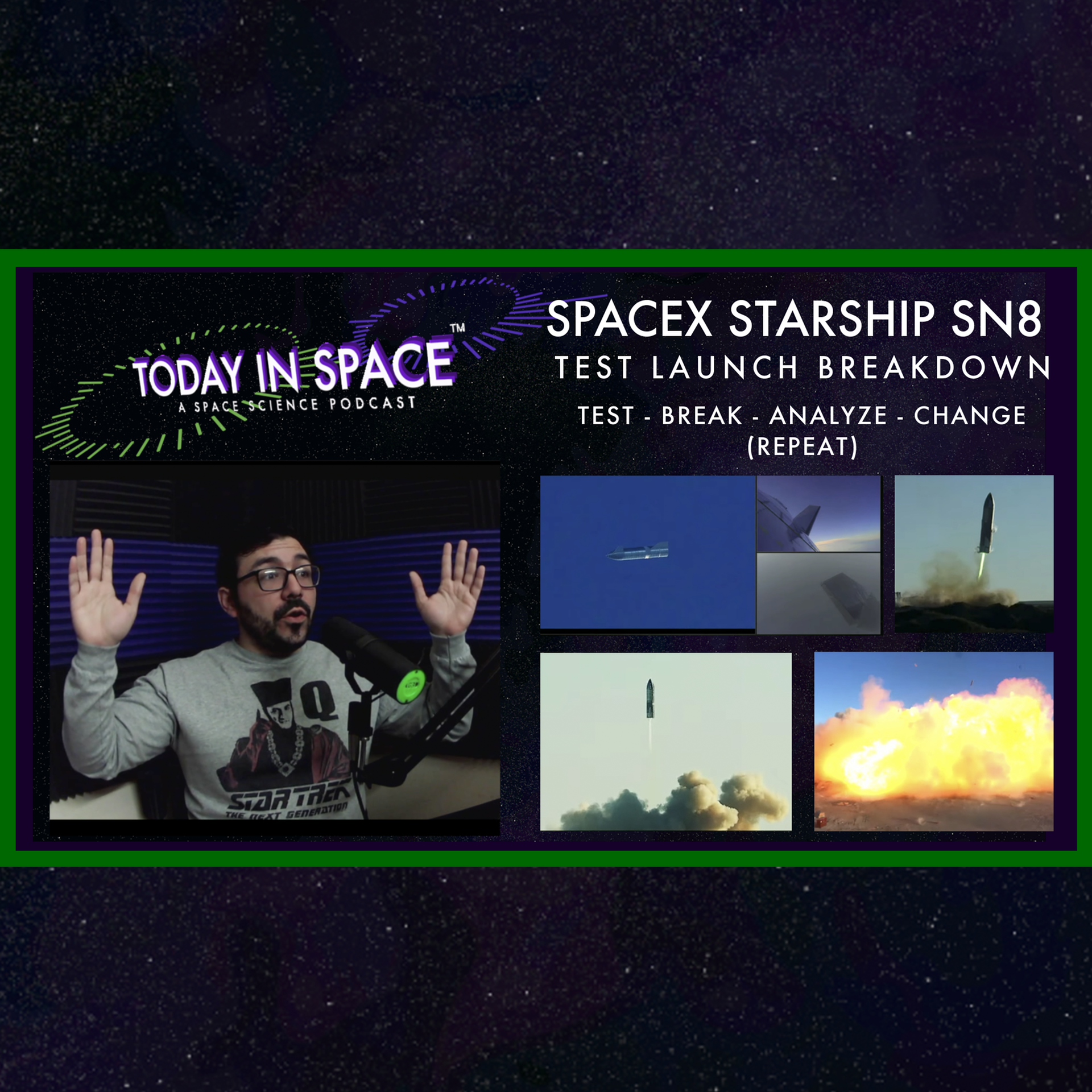 SpaceX Starship SN8 Test Launch Breakdown | Test, Break, Analyze (repeat) | Today In Space #226 episode artwork