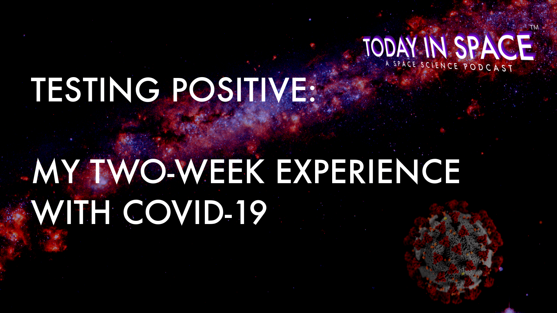 Testing Positive | My two-week COVID-19 Experience | Thoughts from an Engineer TIS #221 episode artwork