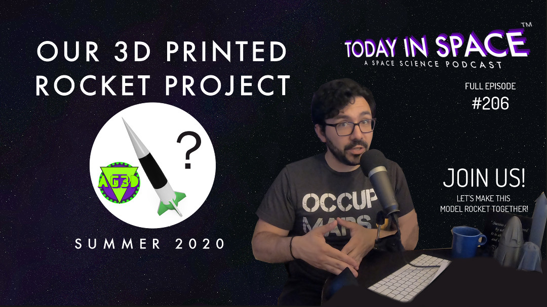 Our 3D Printed Rocket Project Summer 2020 | Using what we've learned from SpaceX & NASA | TIS#206 episode artwork