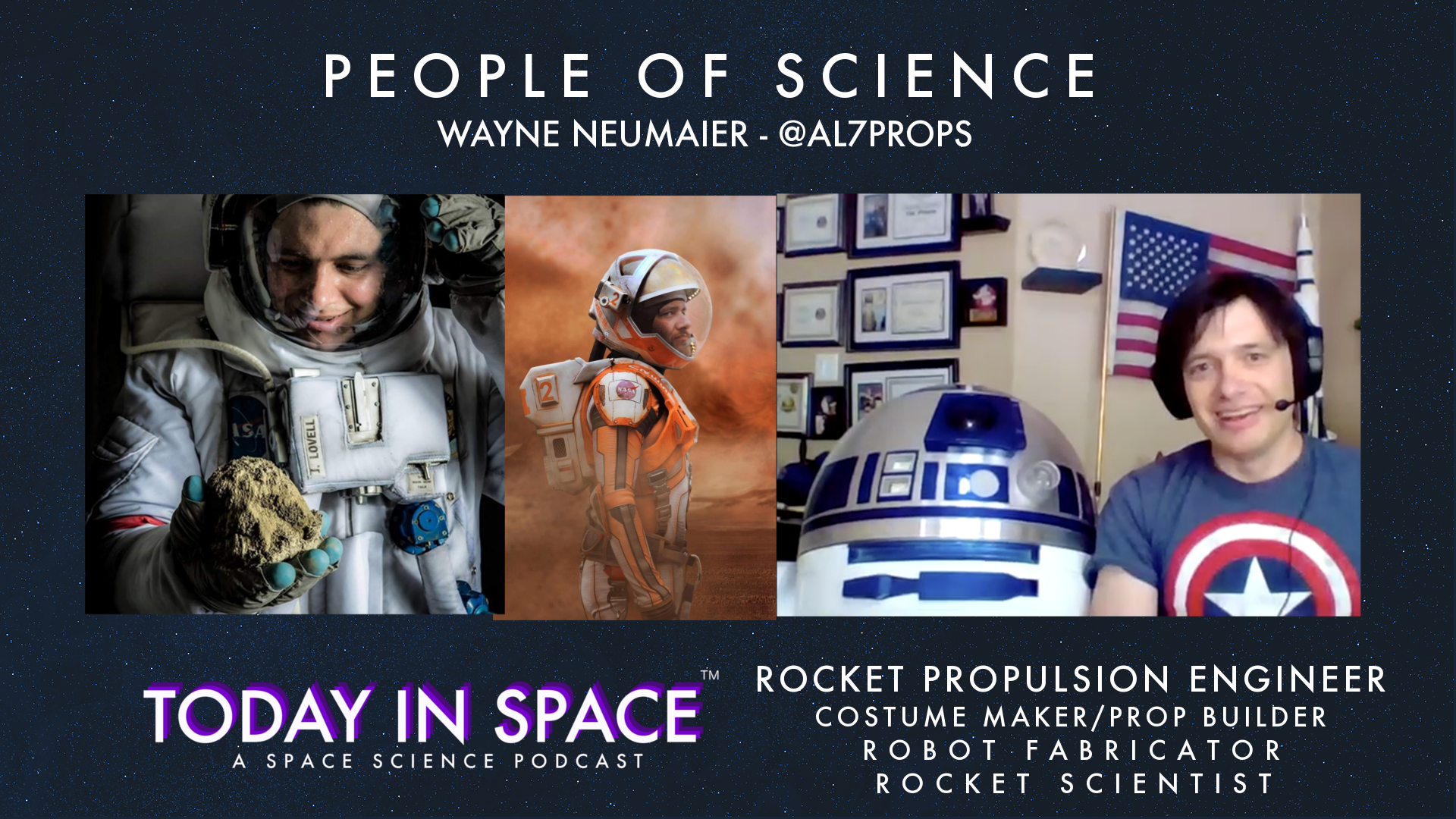 Wayne Neumaier (a7lprops) - Rocket Propulsion Engineer, Robot Fabricator, Prop builder & Costume maker | People of Science episode artwork