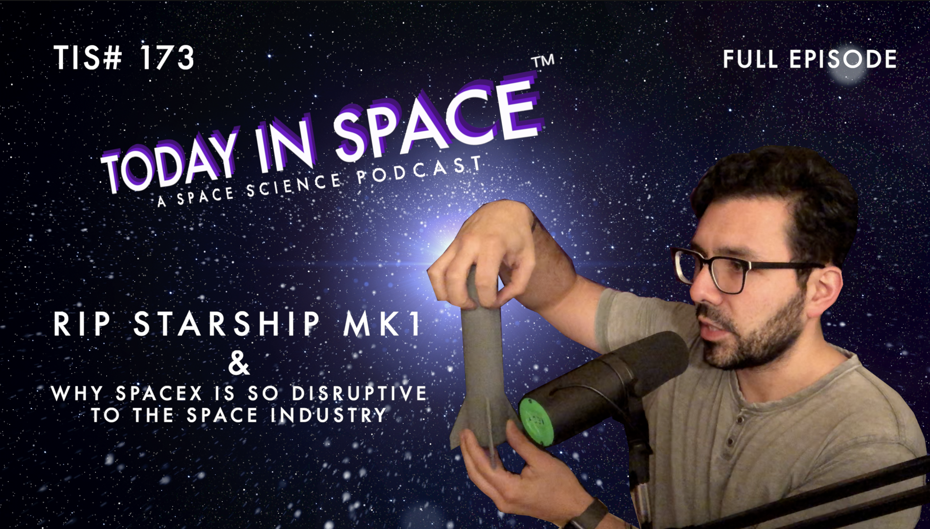 RIP Starship MK1 and WHY SpaceX is disruptive in the Space Industry | TIS#173 episode artwork