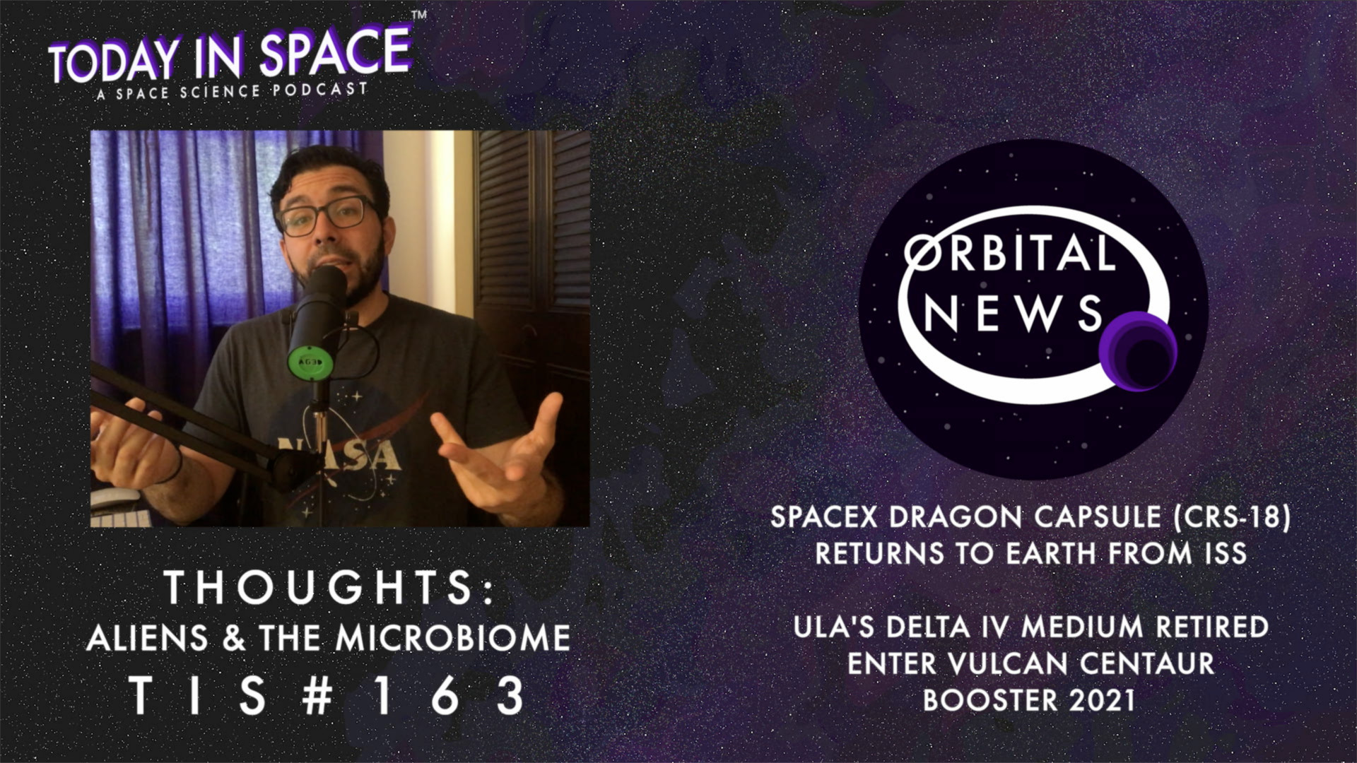Aliens, the Microbiome, SpaceX CRS 18 Returns, Delta IV Med and Vulcan, SNC Lunar Gateway | TIS#163 episode artwork