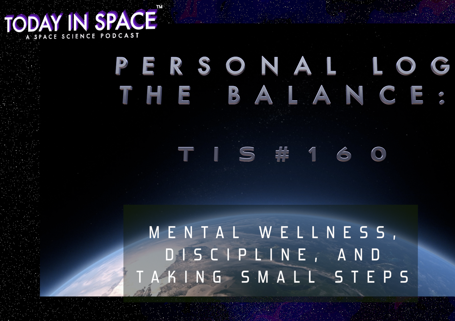 Personal Log: The Balance - Mental Wellness, Discipline, and 'taking small steps' towards change episode artwork