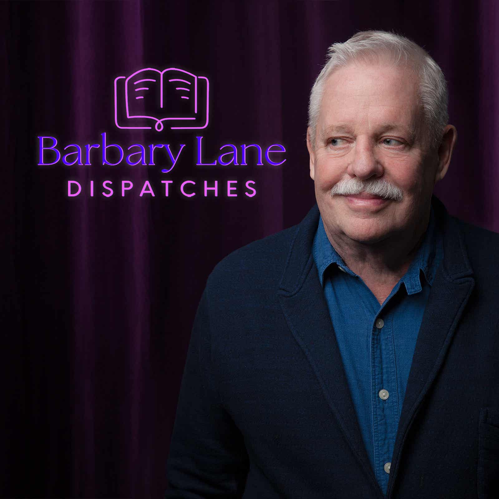 Barbary Lane Dispatches Podcast