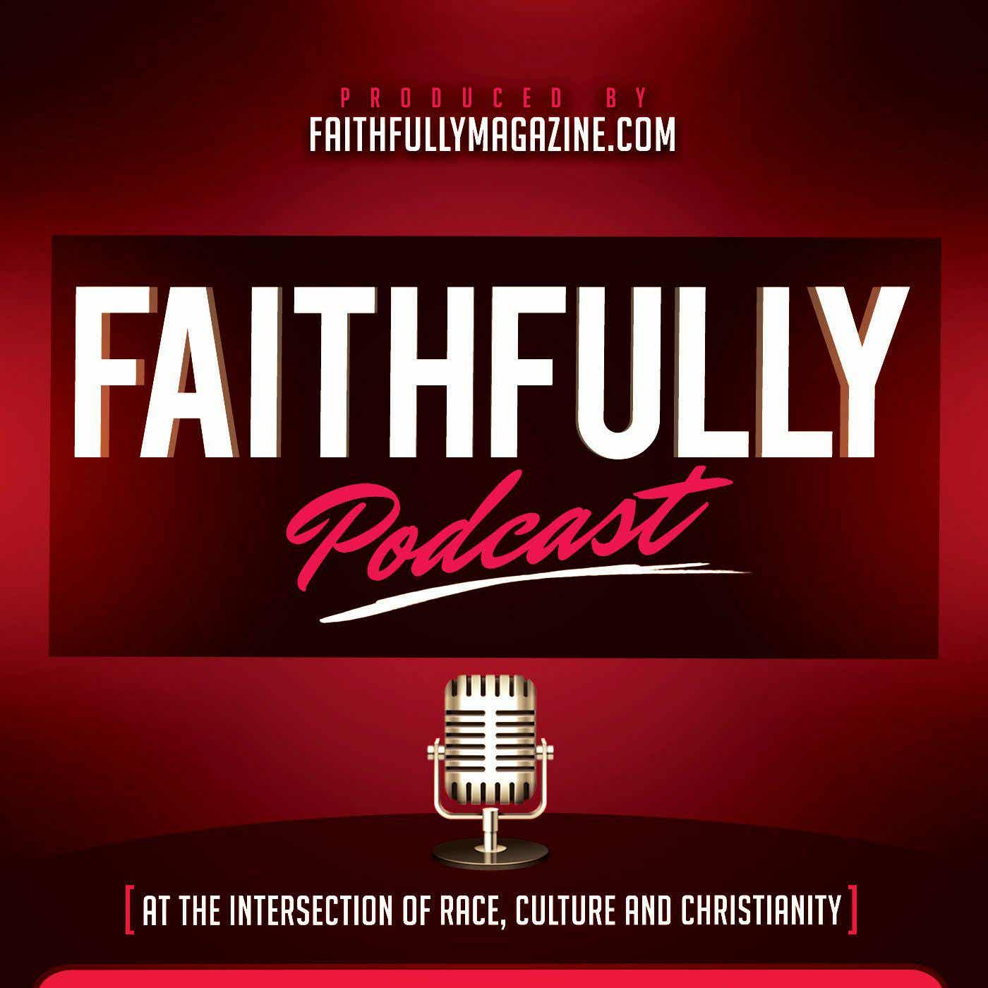 Faithfully Podcast podcast artwork