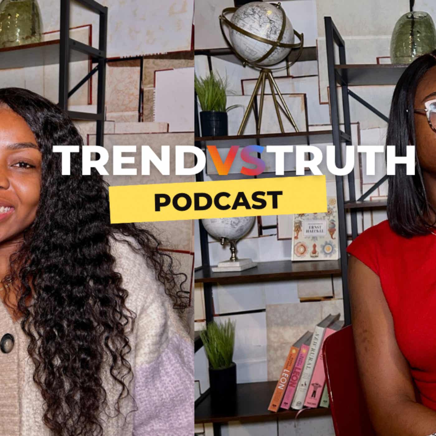 Trend vs Truth Pod