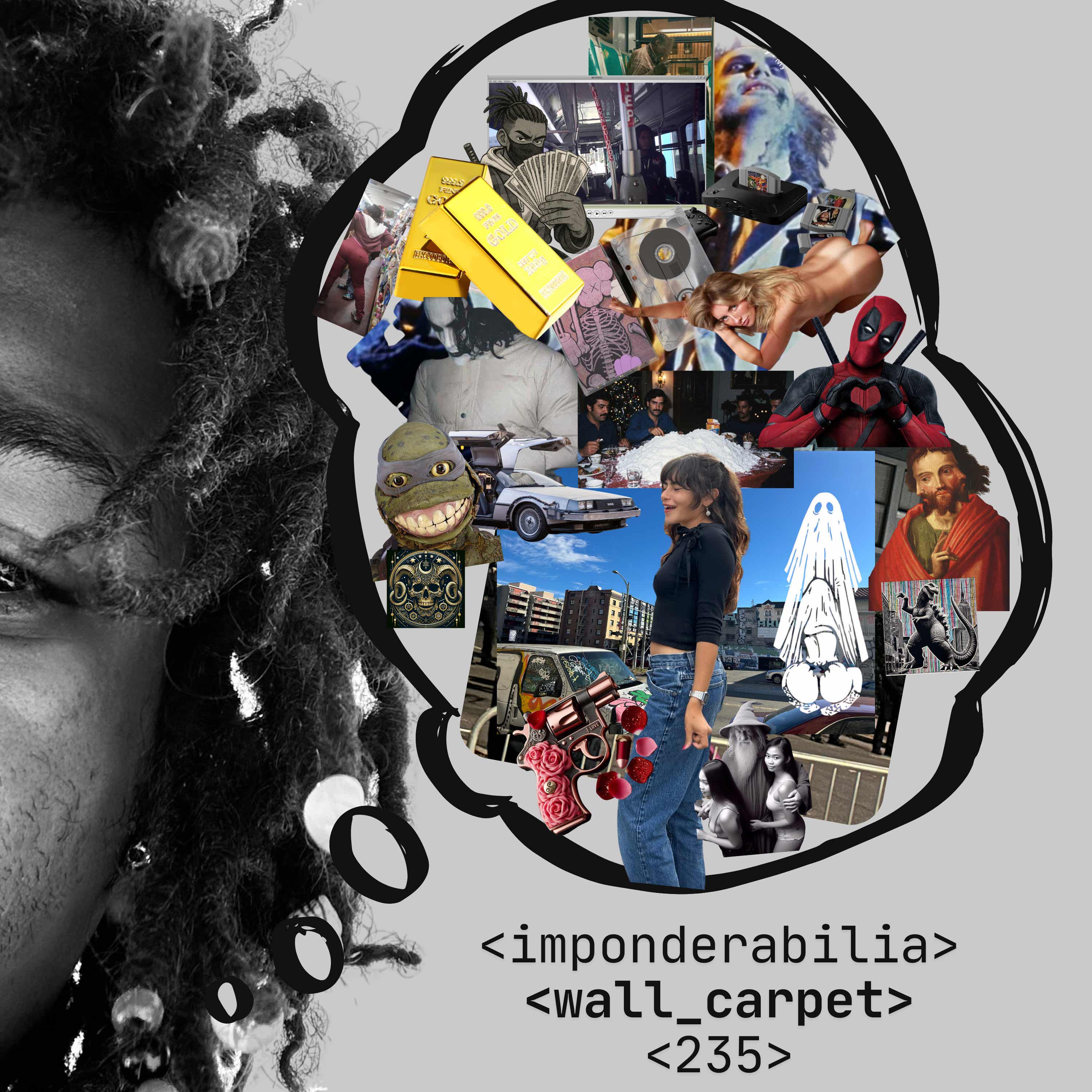 imponderabilia: wall_carpet #235 podcast artwork