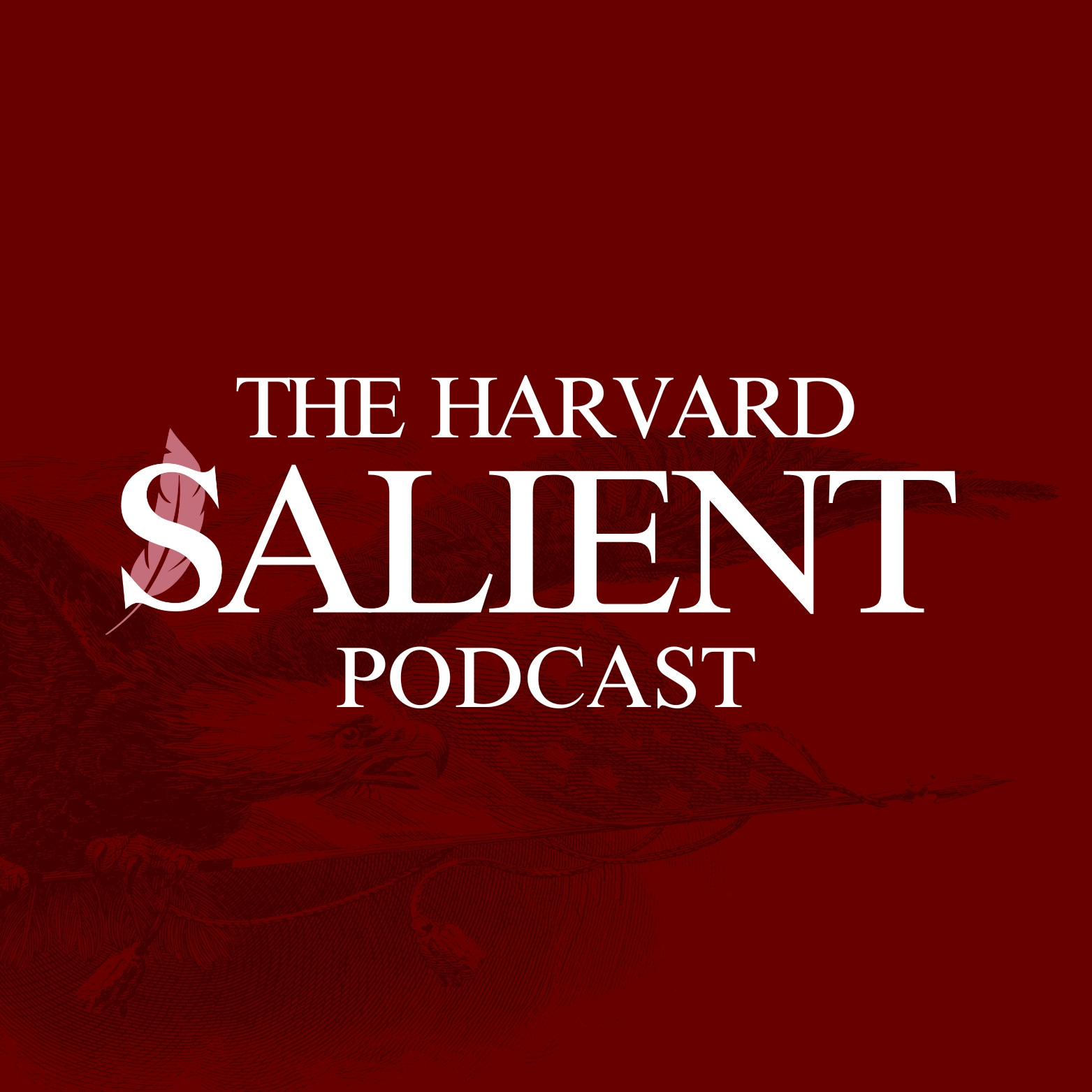 The Harvard Salient Podcast
