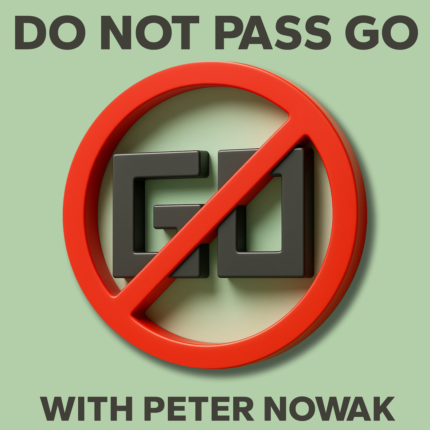 Do Not Pass Go by Peter Nowak