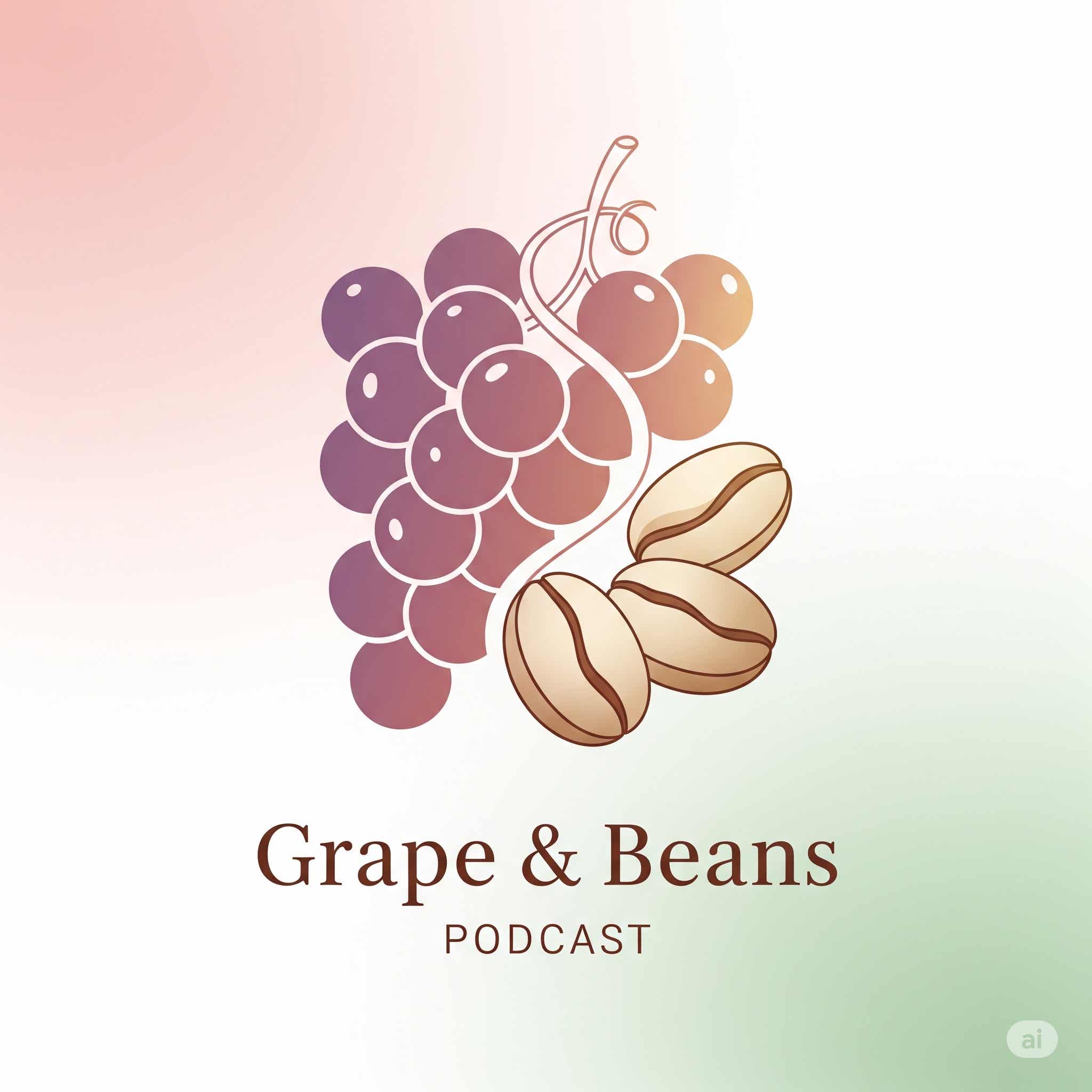 Grape & Bean’s Podcast