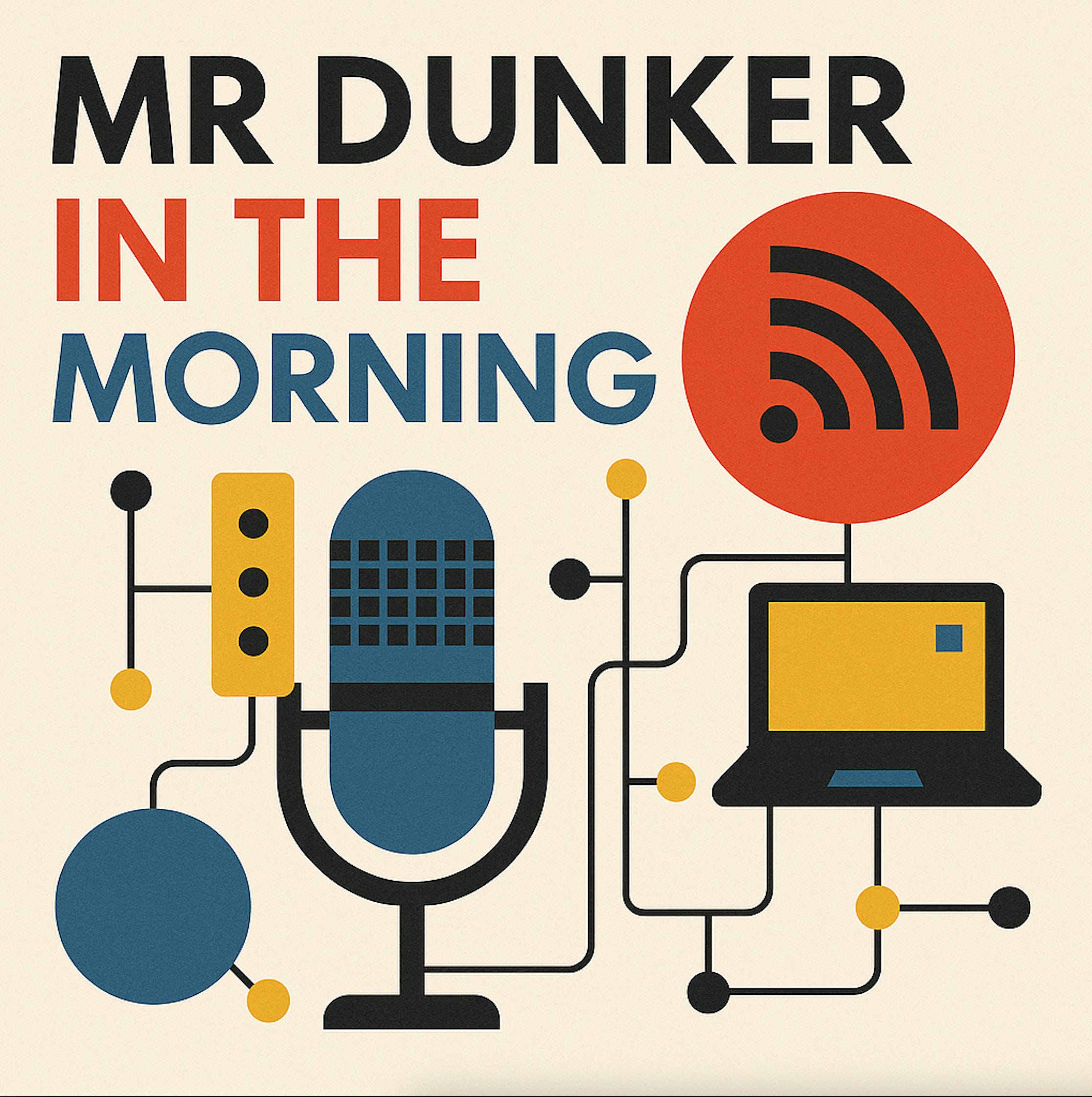 Mr Dunker in the Morning - Episode 004 episode artwork