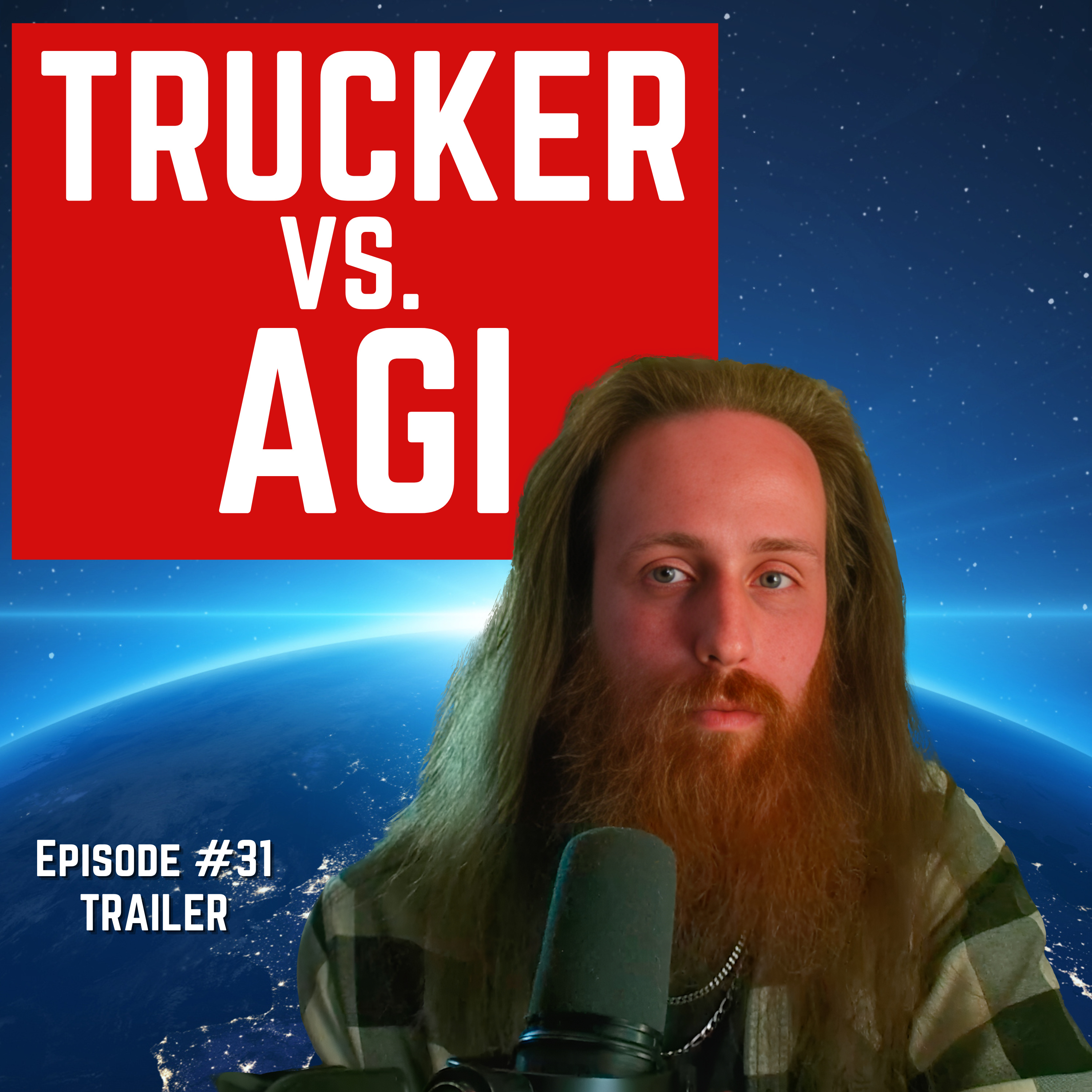 Episode #31 TRAILER - “Trucker vs. AGI” For Humanity: An AI Risk Podcast